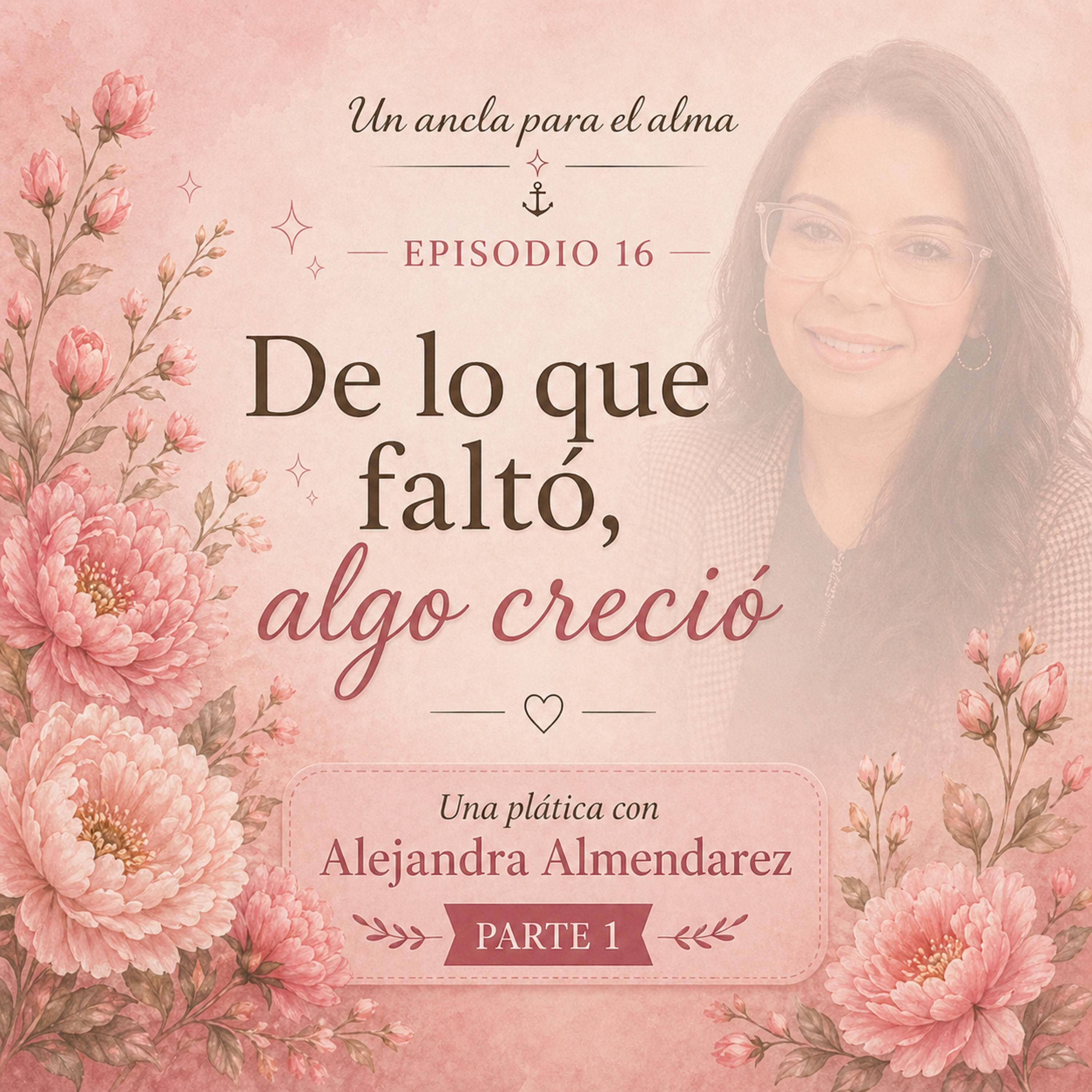Episodio 16 - De lo que faltó, algo creció... (Entrevista) episode artwork