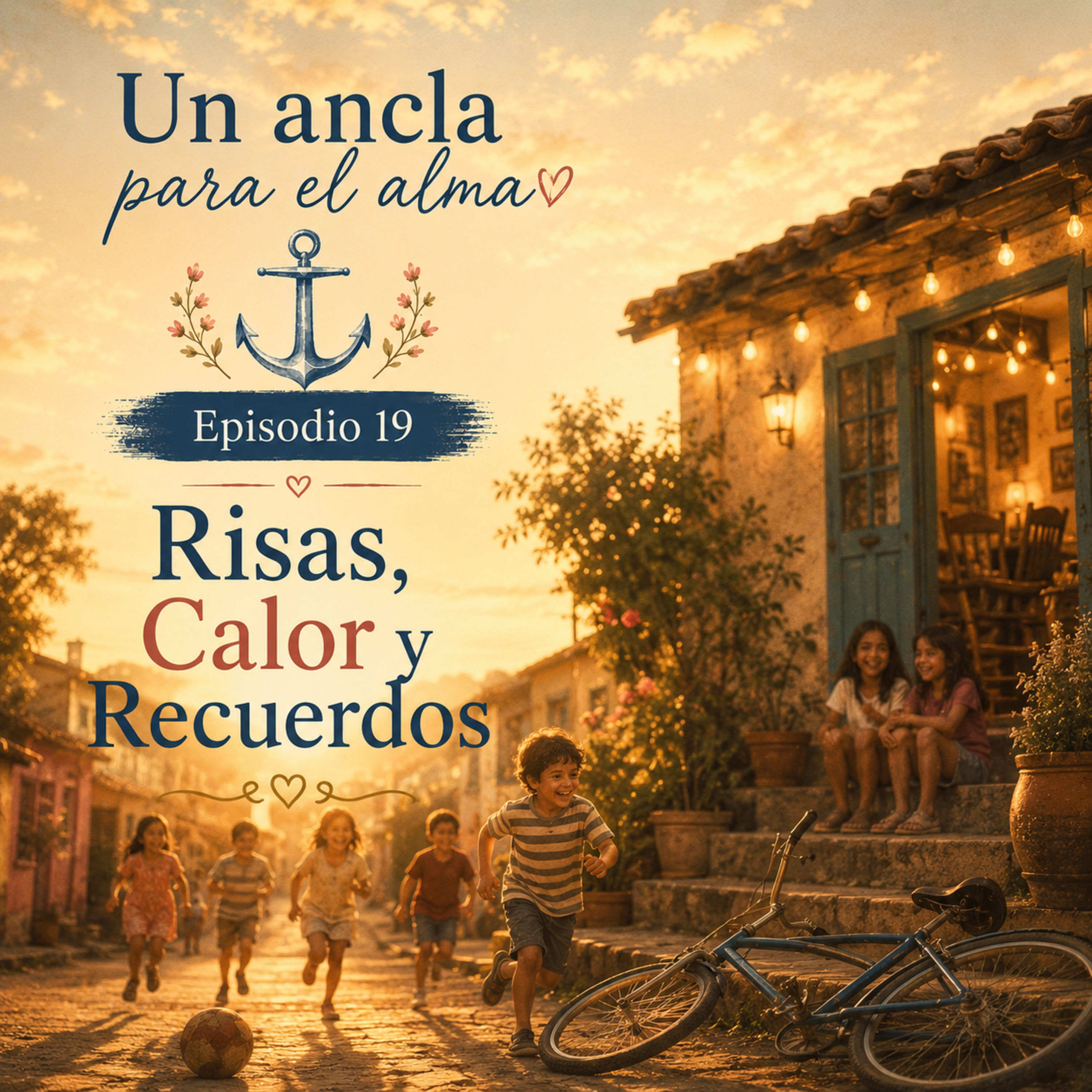 Episodio 19 - Risas, Calor y Recuerdos episode artwork