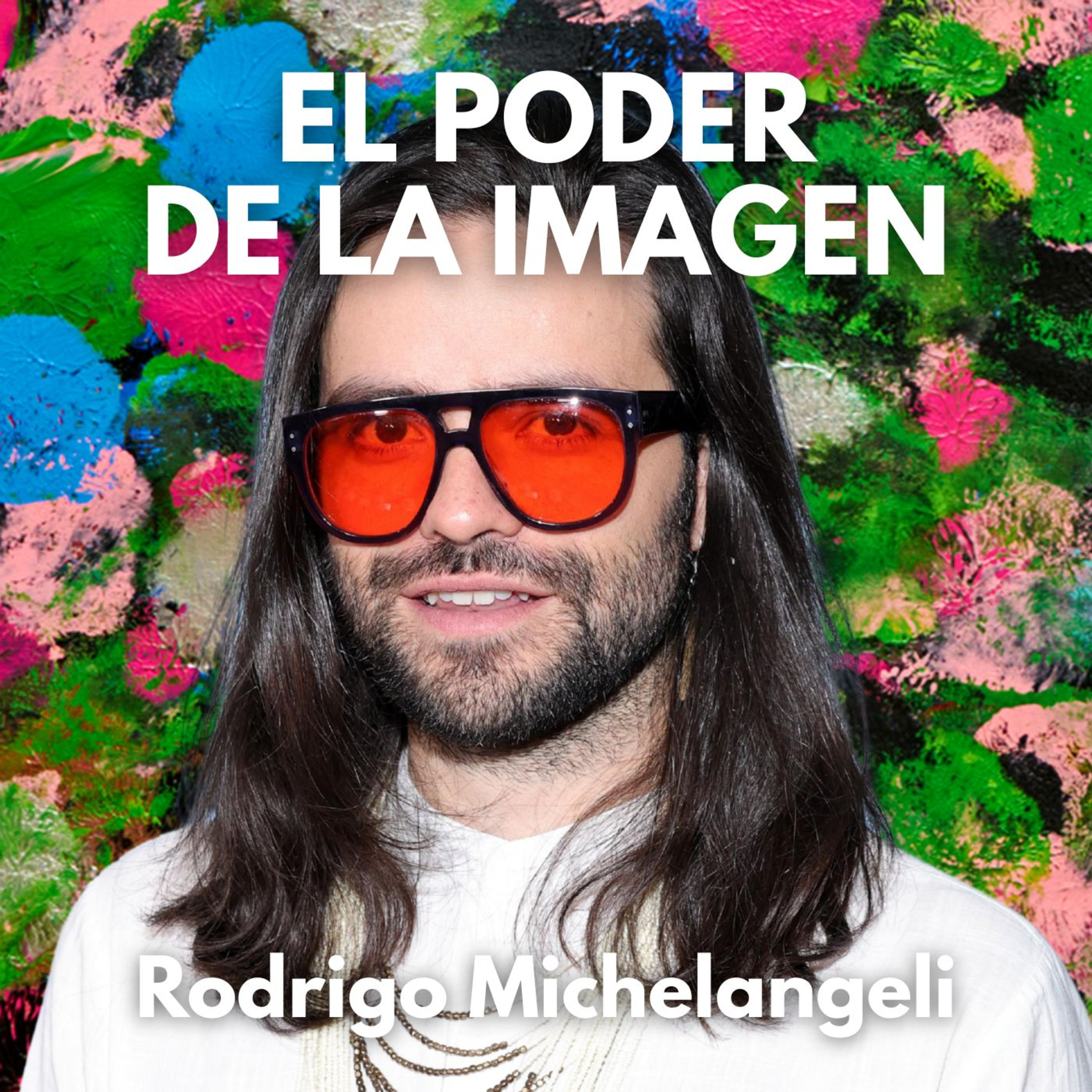 Cómo una imagen puede cambiar tu destino / Rodrigo Michelangeli x Luigi – Ep. 014 episode artwork