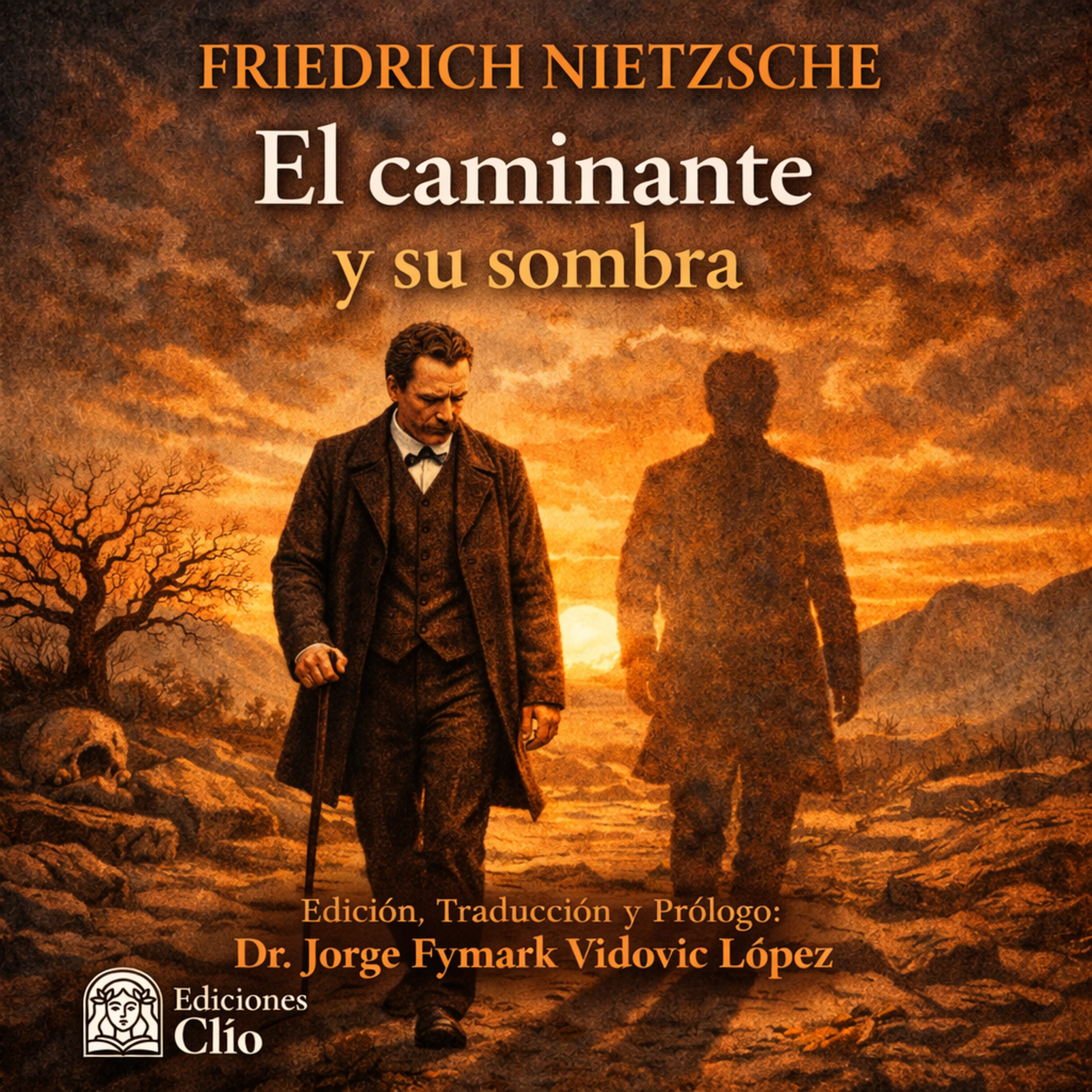 El caminante y su sombra - Friedrich Nietzsche