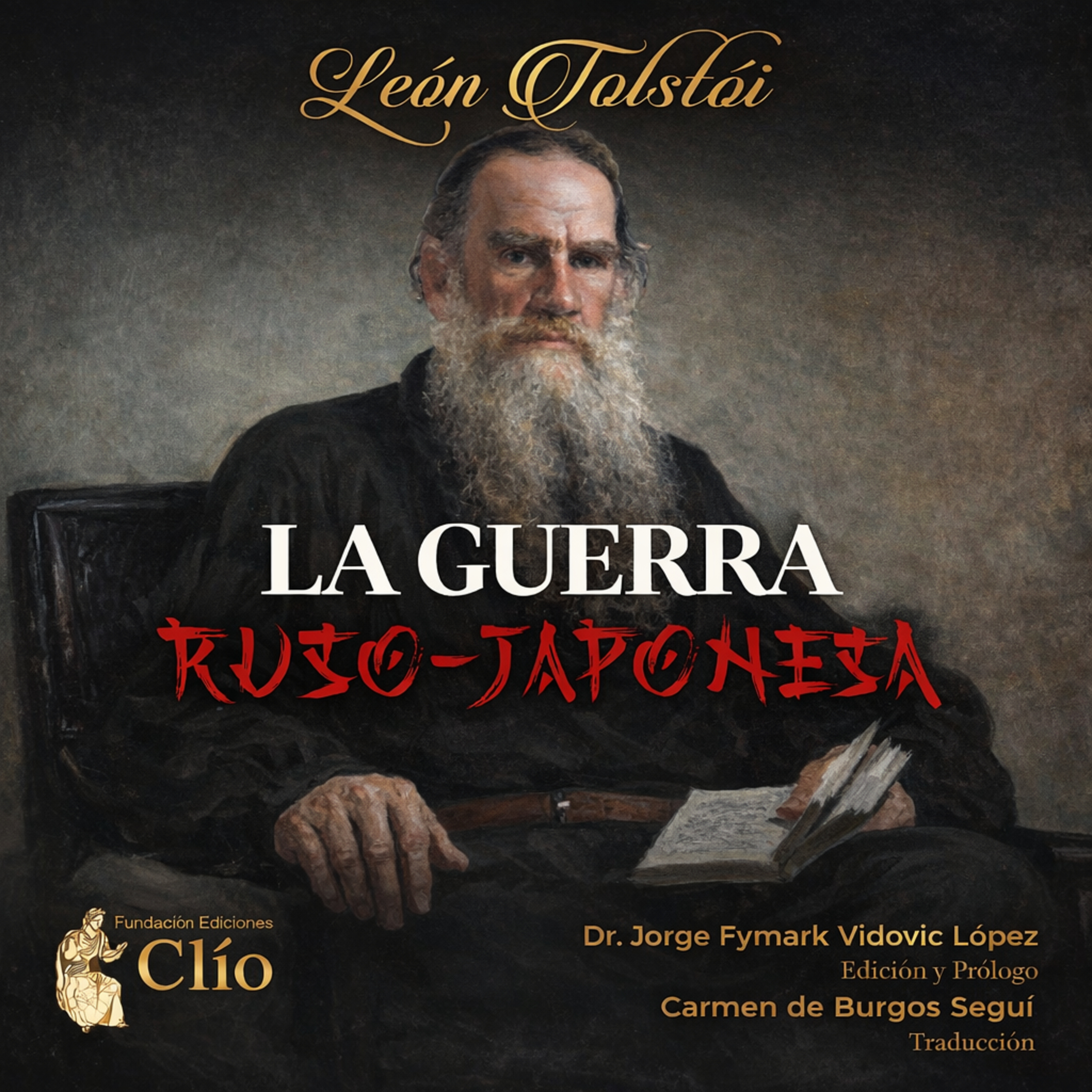La guerra ruso-japonesa (1904-1905) - León Tolstói