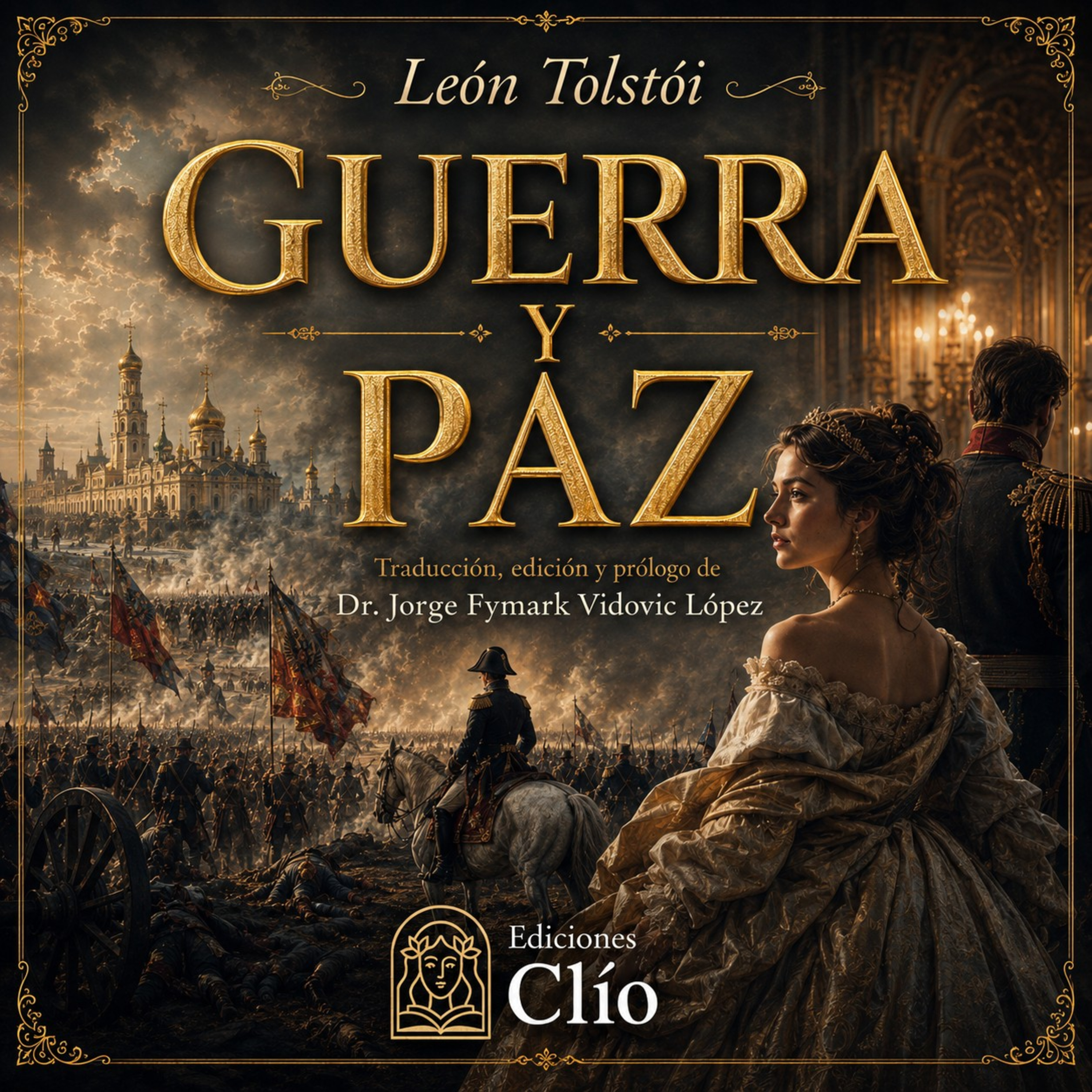 Guerra y paz (Parte 5 de 13) - León Tolstói