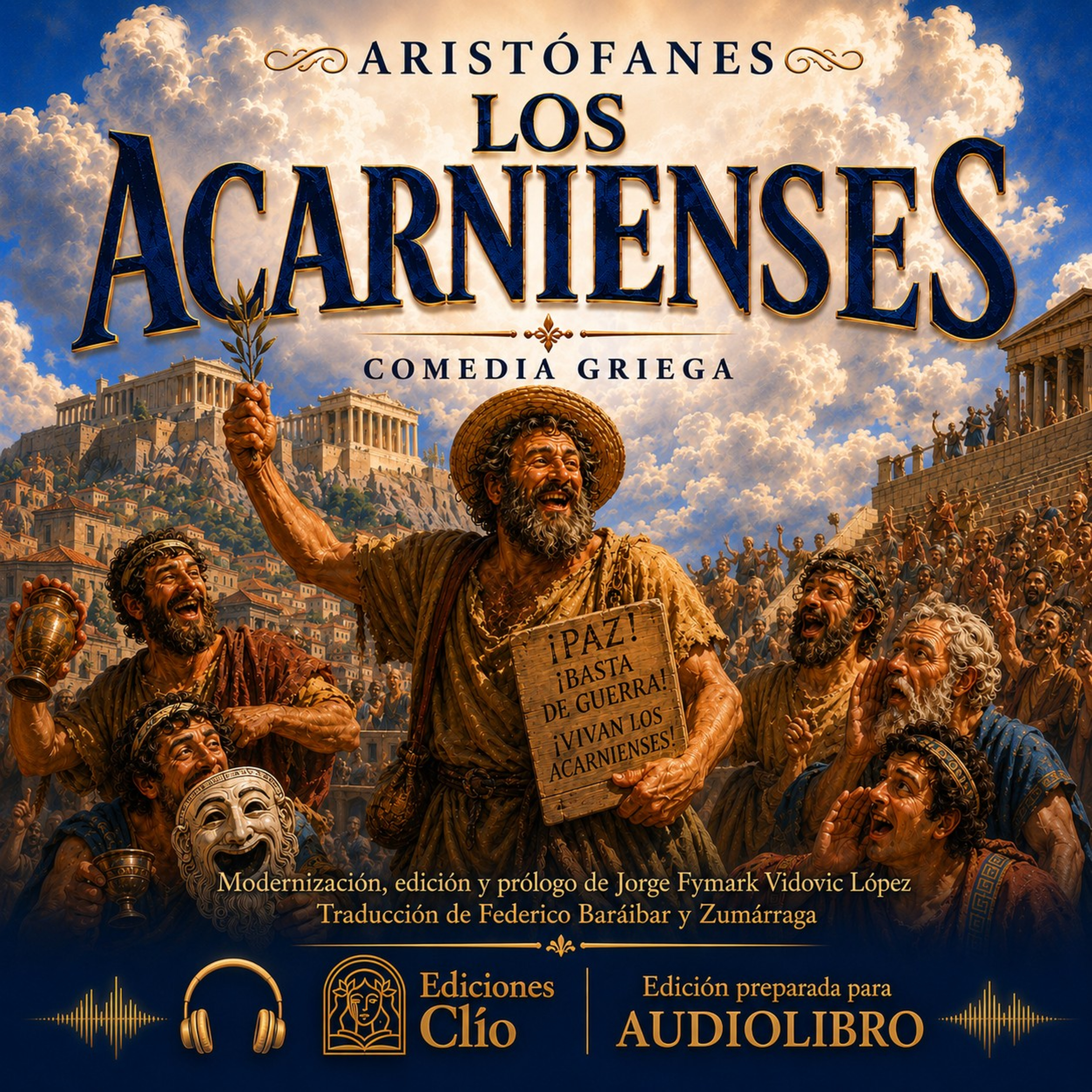 Los Acarnienses - Aristófanes