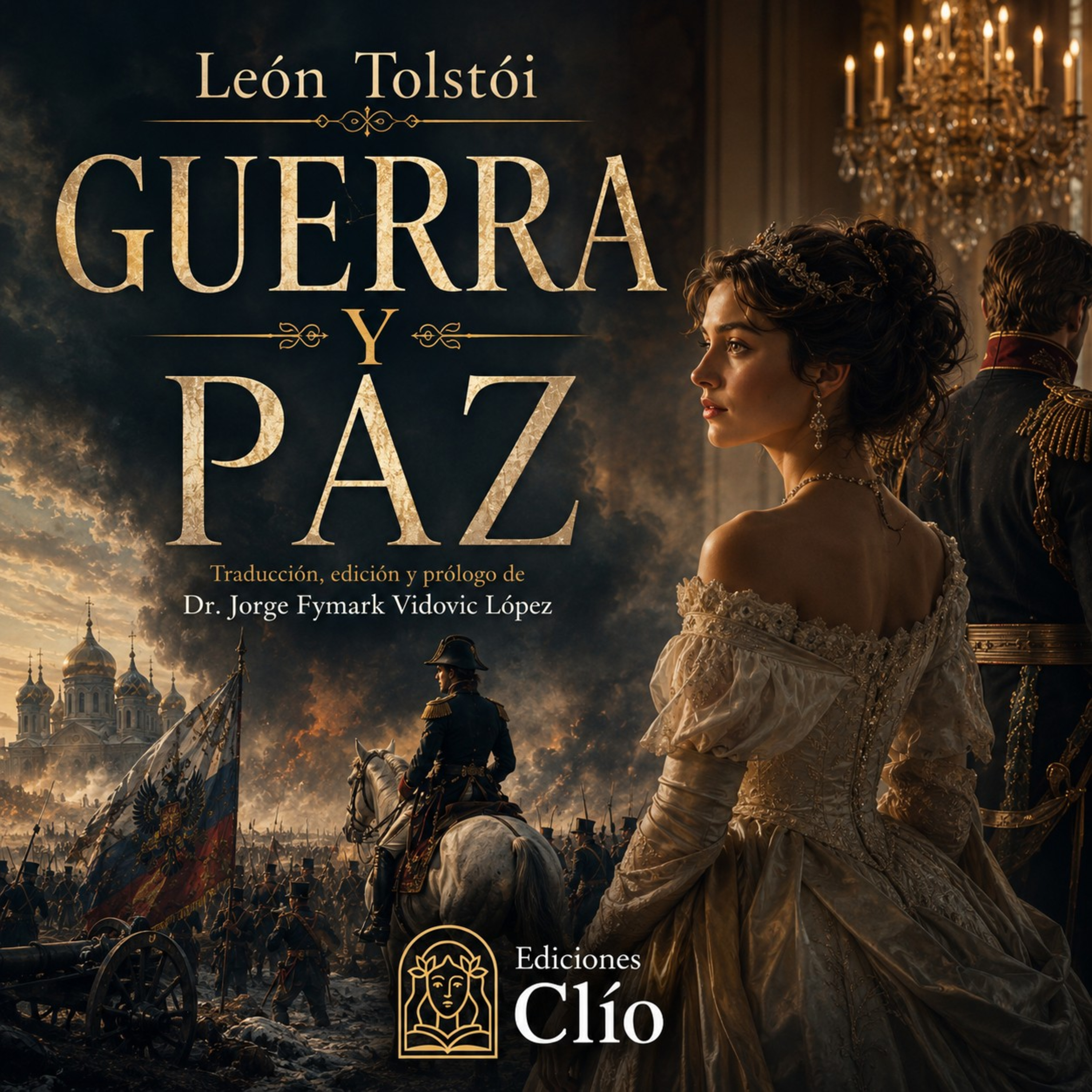 Guerra y paz (Parte 7 de 13) - León Tolstói