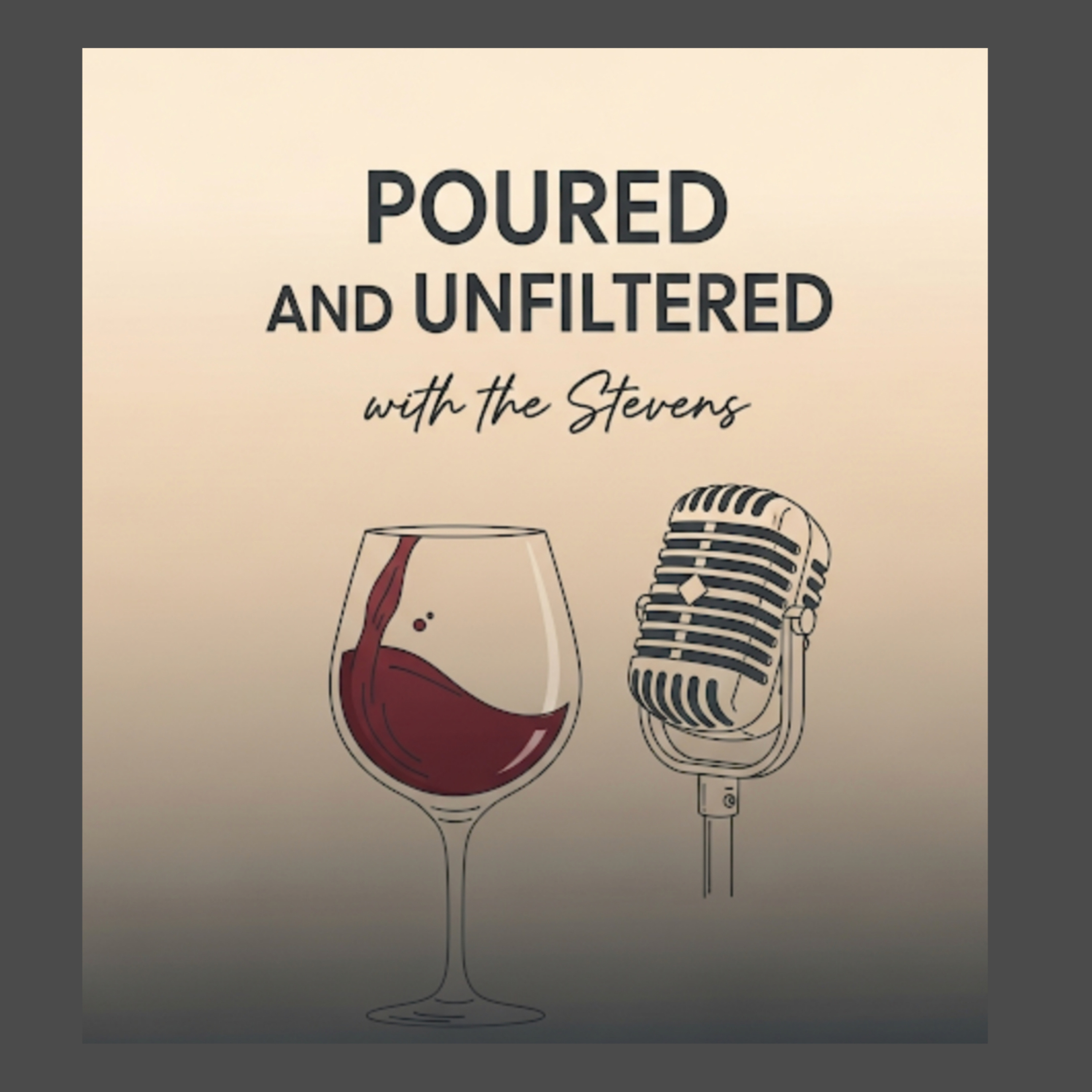S. 1 - Episode 1: Welcome to Poured & Unfiltered with the Stevens episode artwork