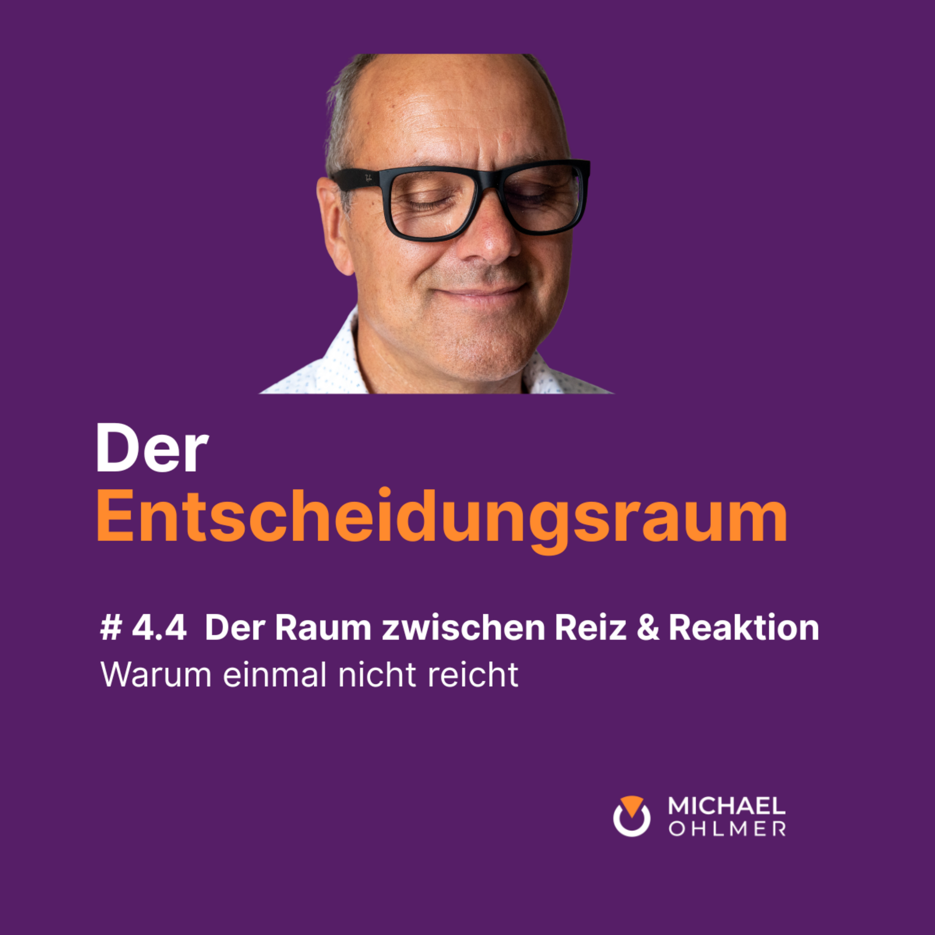 Der Raum zwischen Reiz & Reaktion - Warum einmal nicht reicht episode artwork