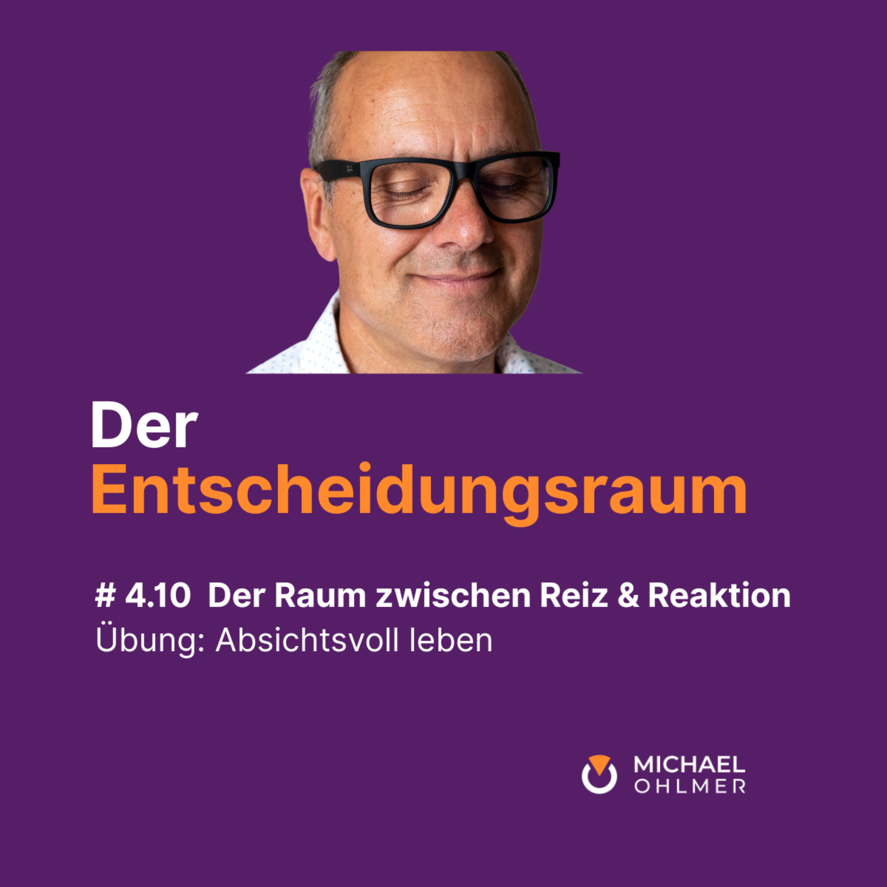 Der Raum zwischen Reiz & Reaktion - Absichtsvoll leben episode artwork