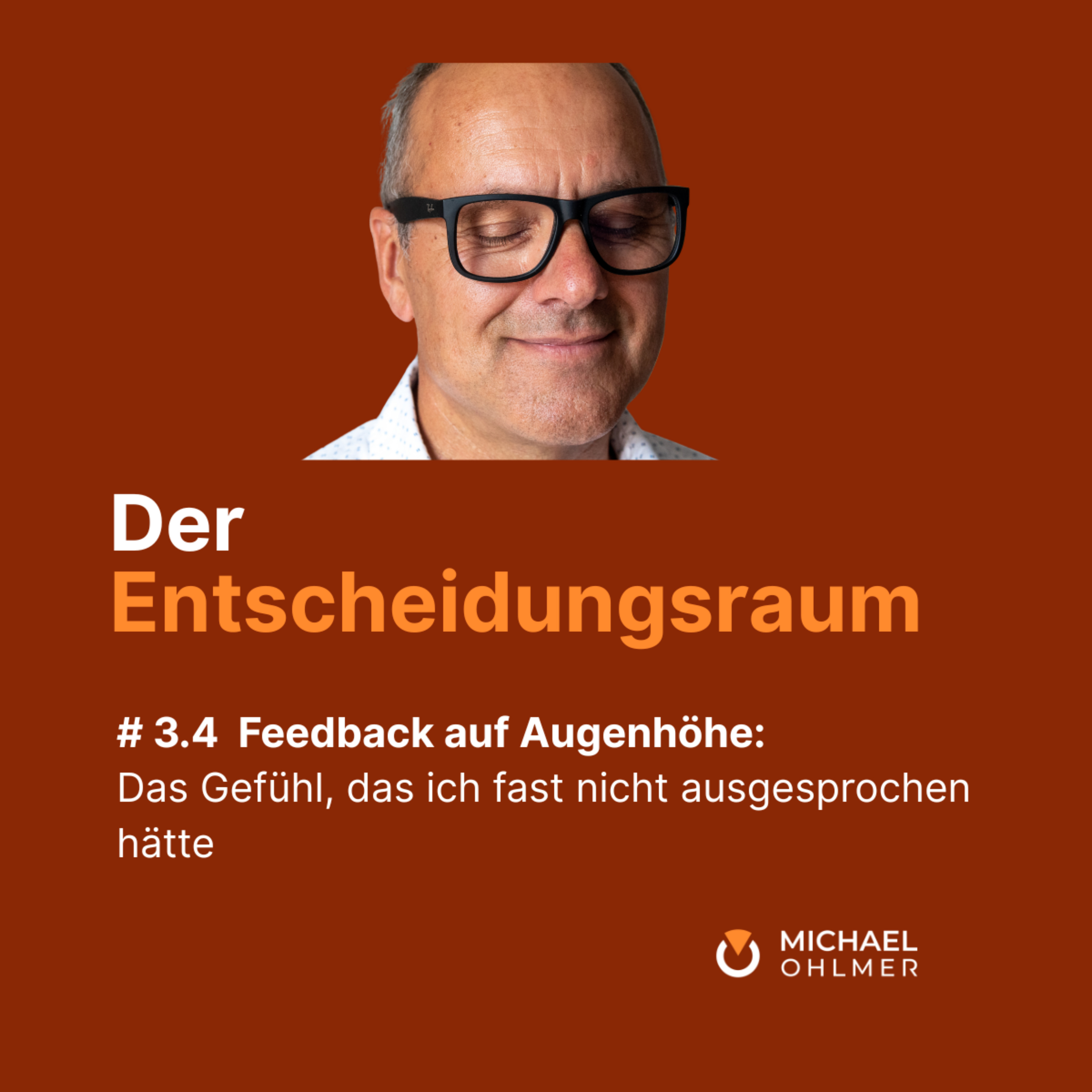 Feedback auf Augenhöhe - Das Gefühl, das ich fast nicht ausgesprochen hätte episode artwork