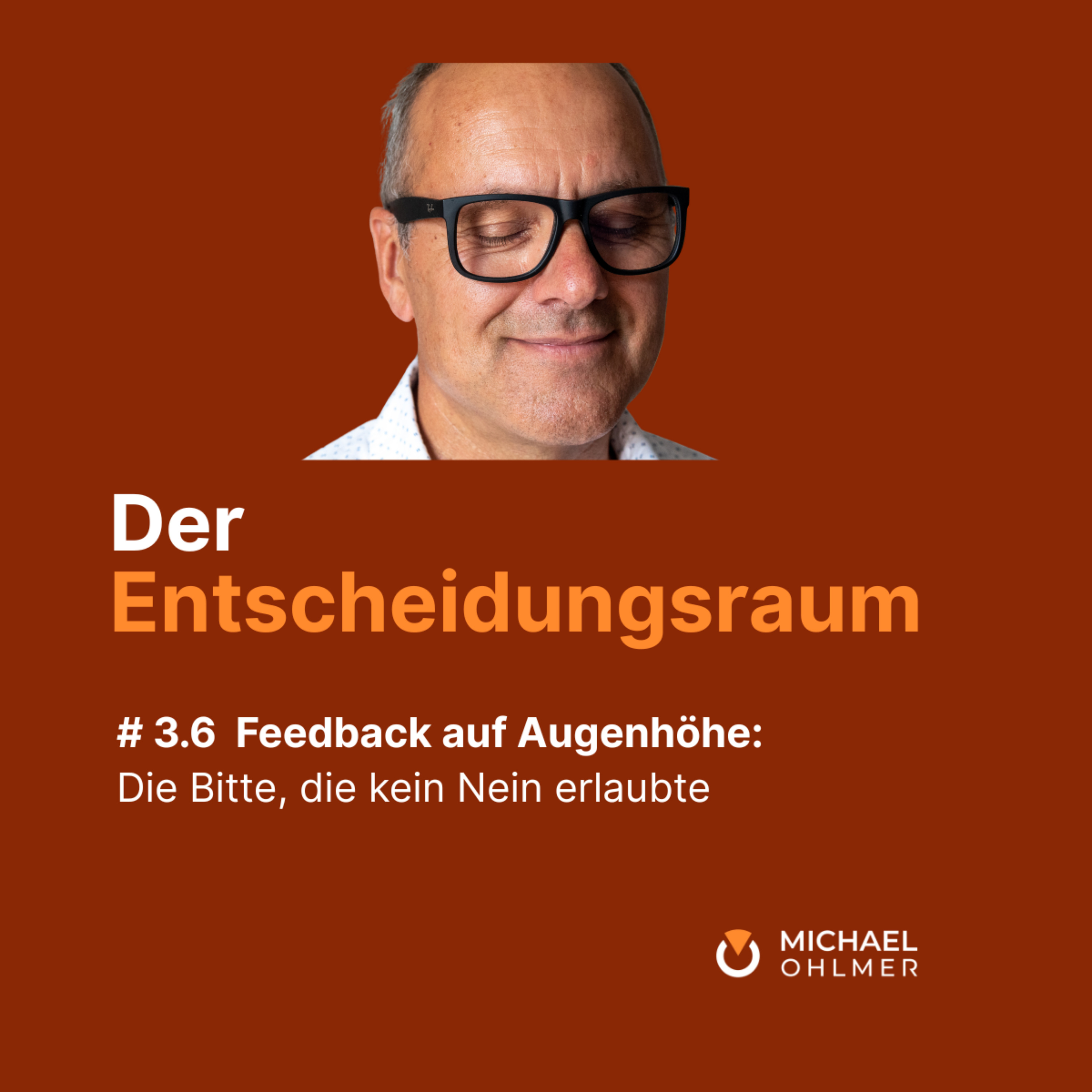 Feedback auf Augenhöhe - Die Bitte, die kein Nein erlaubte episode artwork
