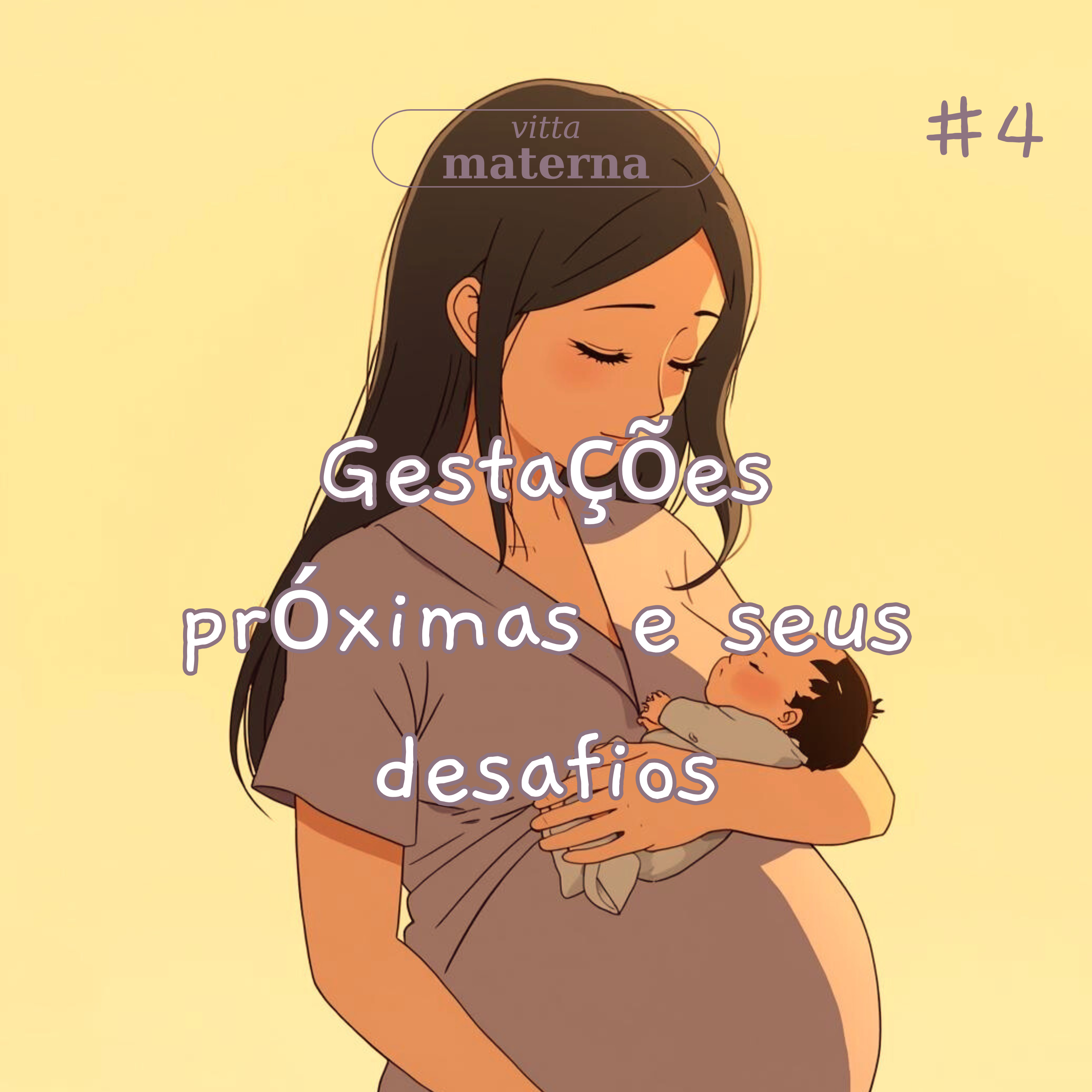 Gestações próximas e seus desafios - Ep #4 episode artwork