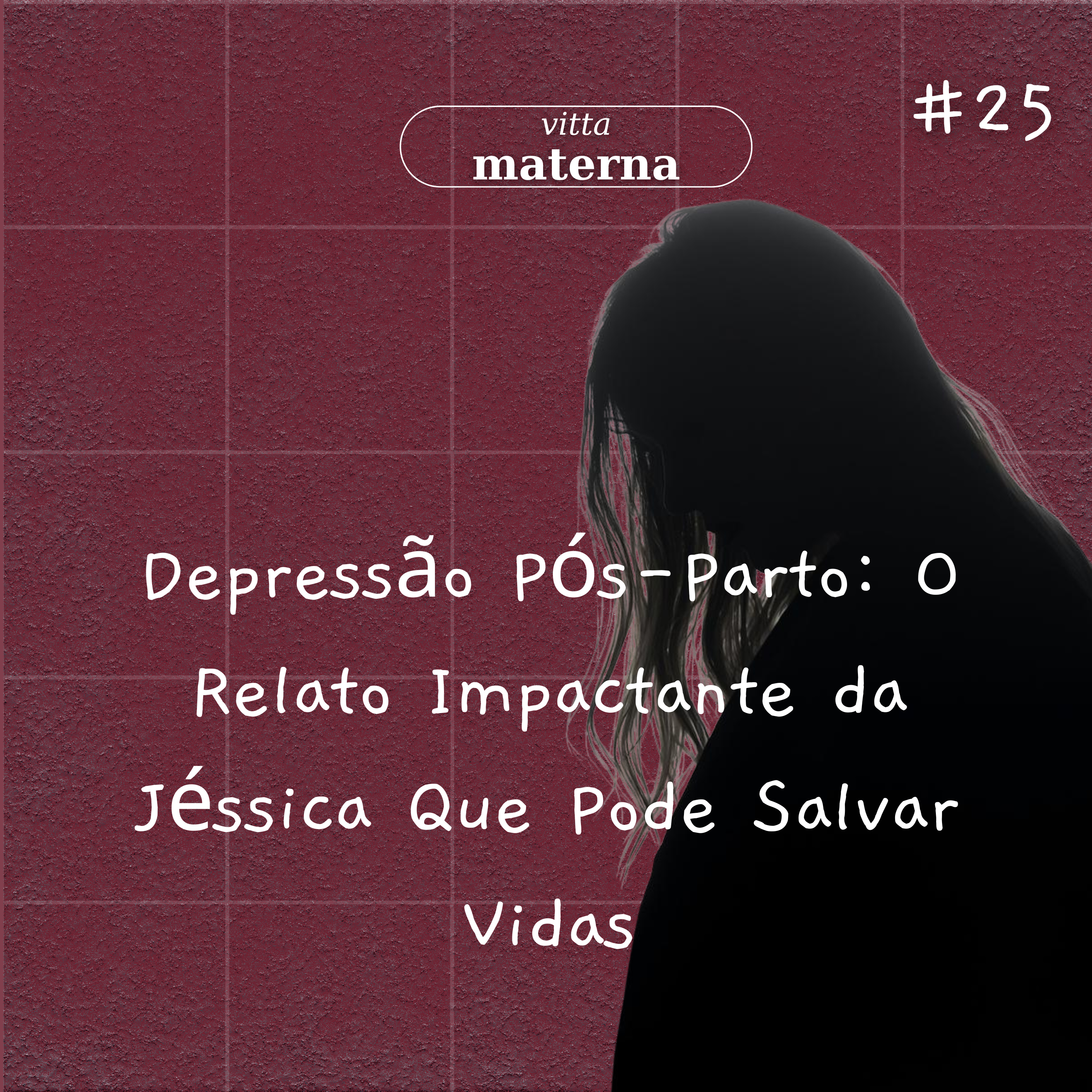 Depressão pós parto existe e precisa ser falada: a jornada real da Jéssica episode artwork