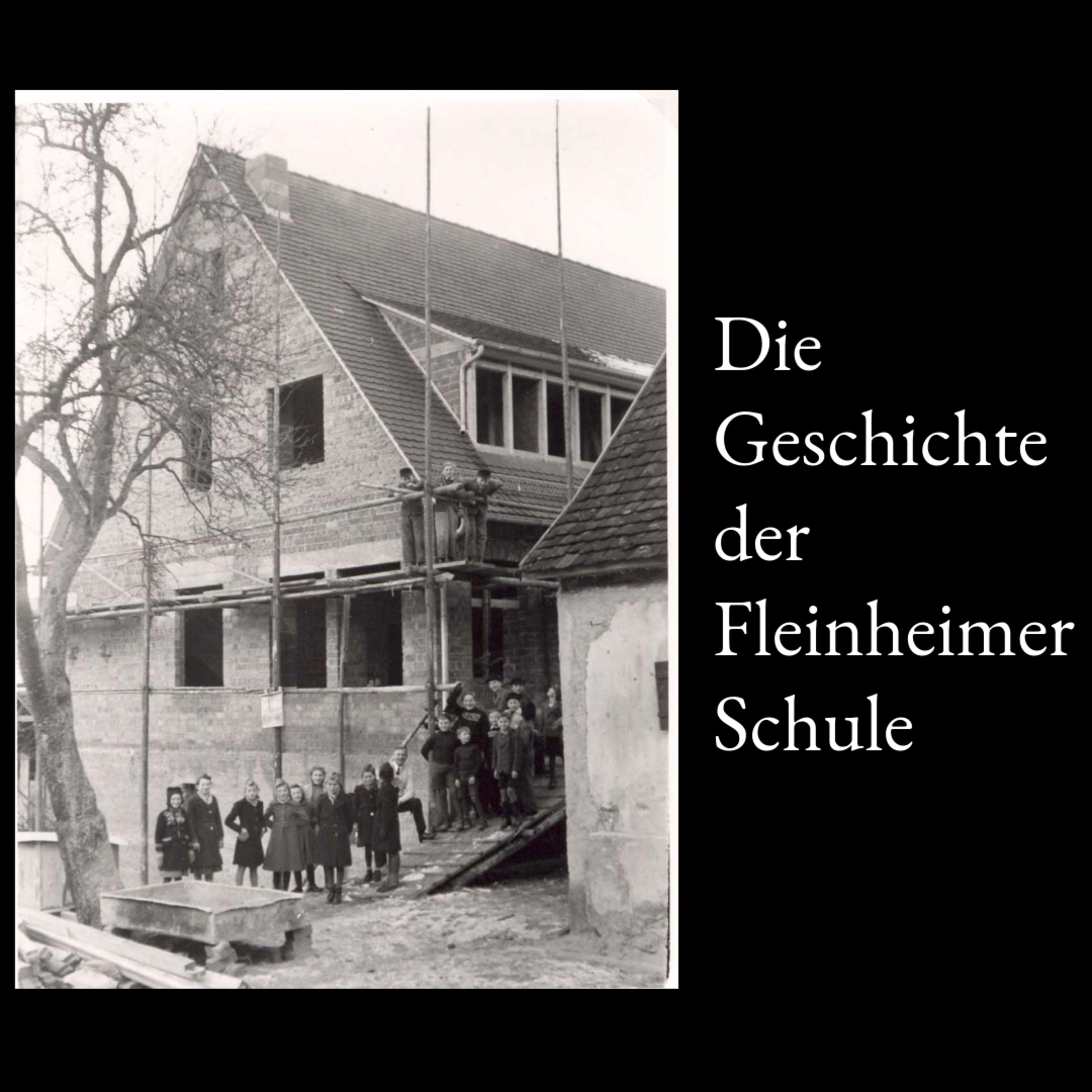 Folge 04: Die Geschichte von der Fleinheimer Schule episode artwork