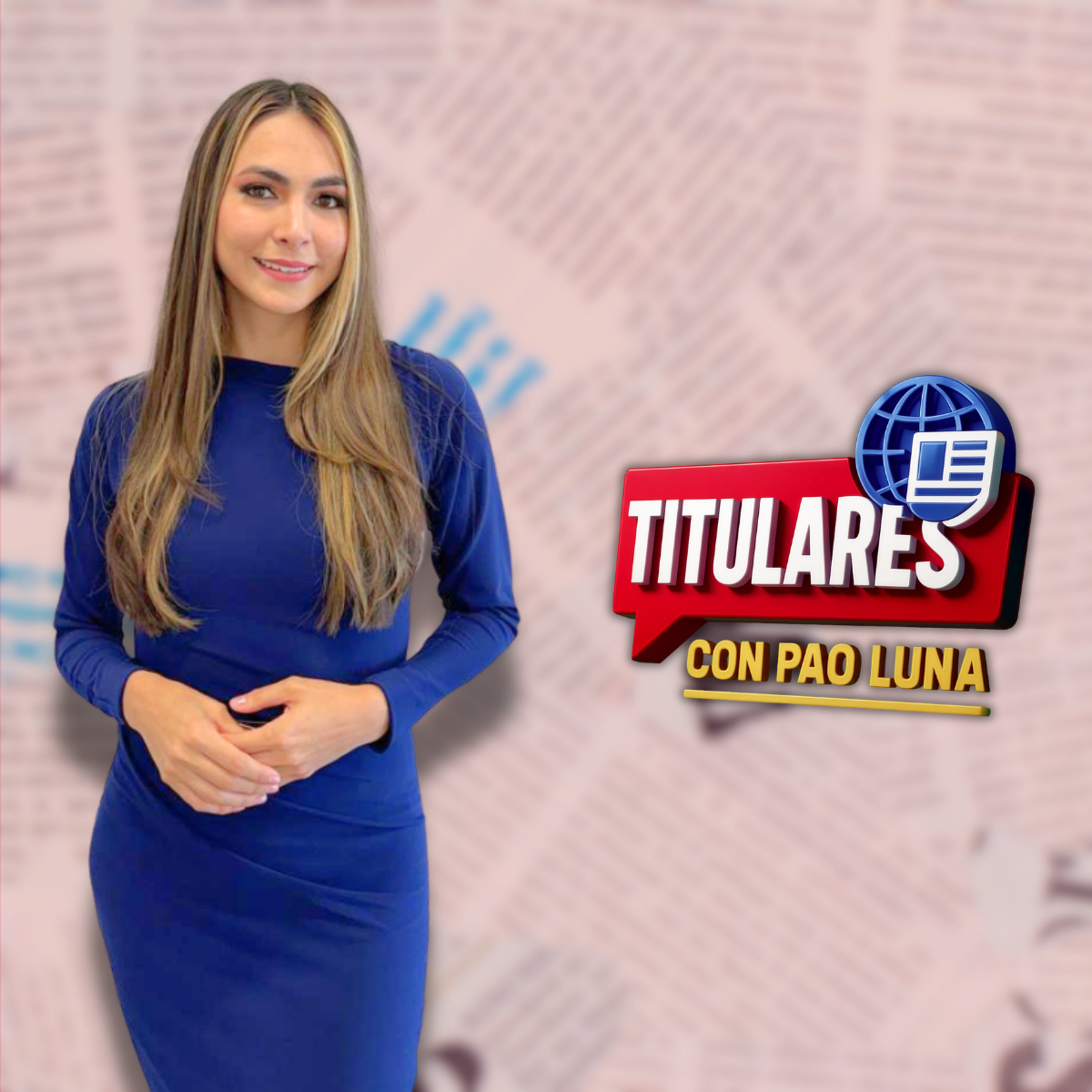 #Titulares con Pao Luna: Lunes 26 de enero de 2026