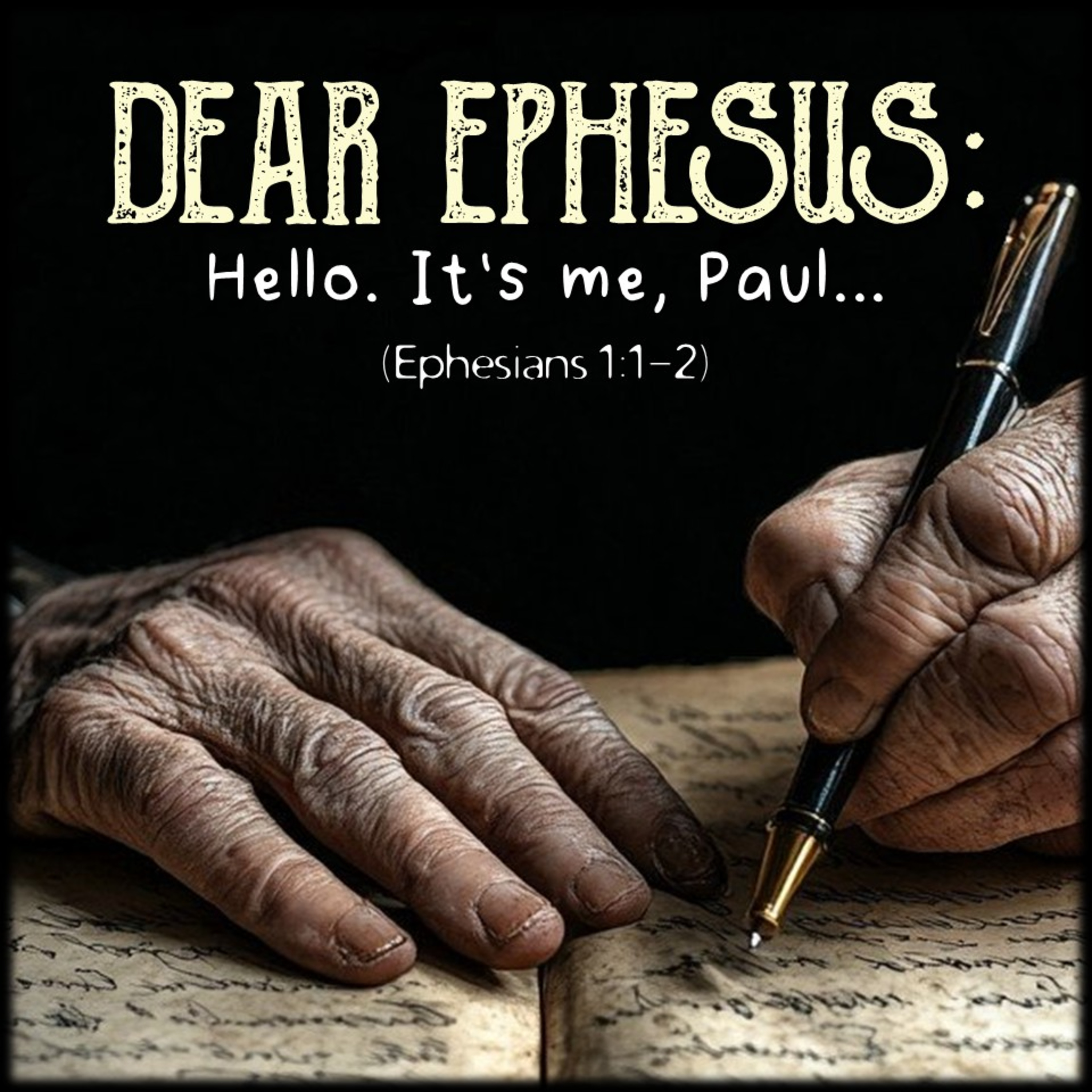 Ephesians 1:1-2 | Dear Ephesus: Hello. It's me, Paul... | Believers Church - Duluth Church Sermons - Verse by Verse Bible Studies episode artwork