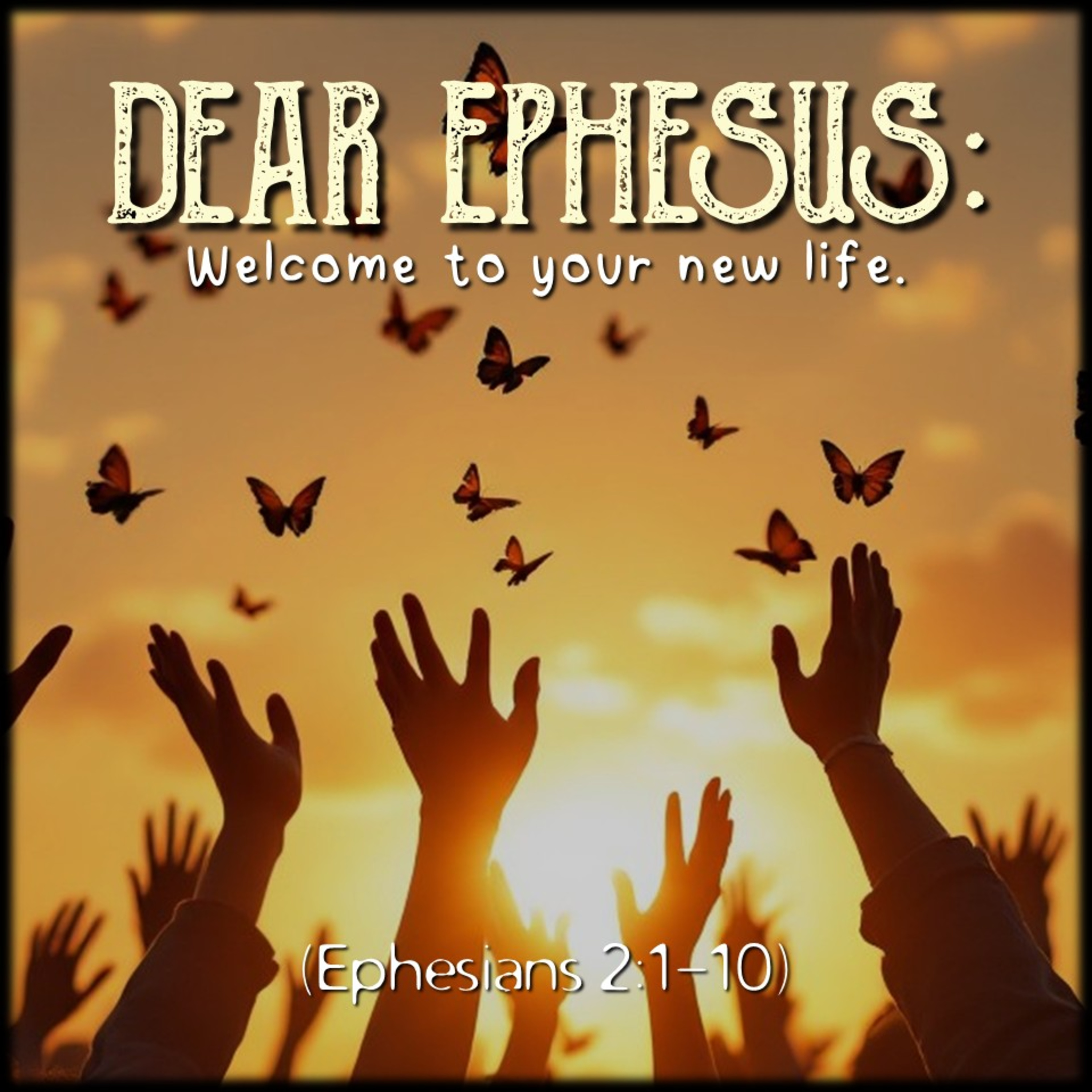 Ephesians 2:1-10 | Dear Ephesus: Welcome to your new life. | Believers Church - Duluth Church Sermons - Verse by Verse Bible Studies episode artwork