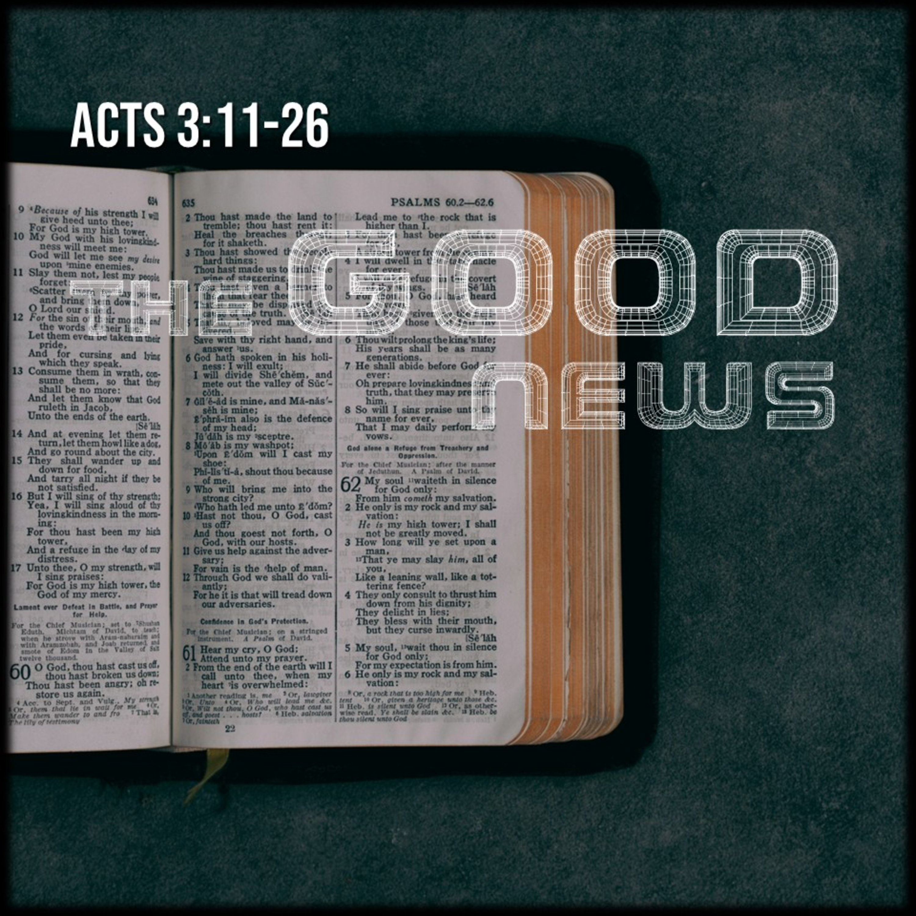 Acts 3:11-26 | The Good News | Believers Church - Duluth Church Sermons - Verse by Verse Bible Studies episode artwork