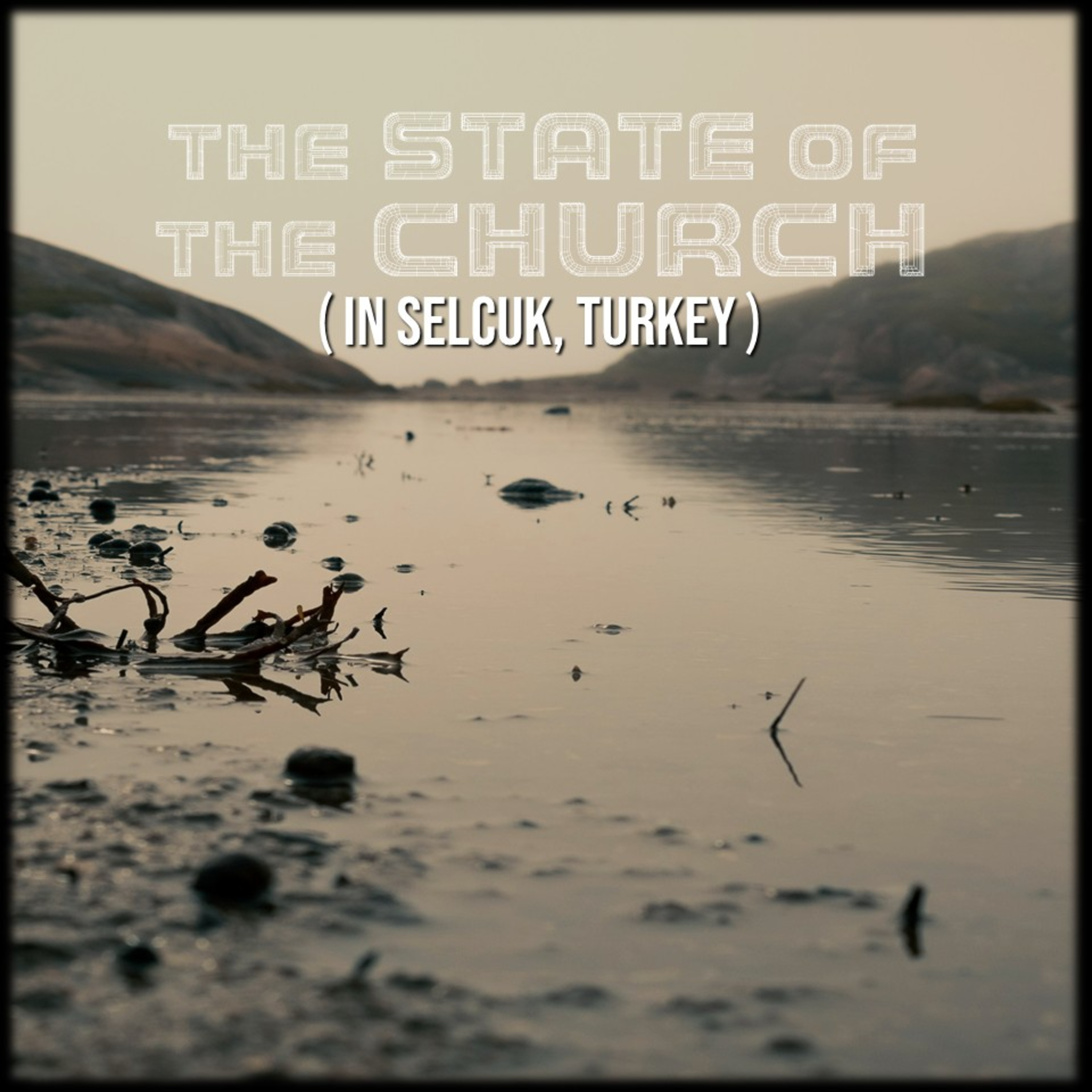 Acts 20:1 | The State of the Church in Selcuk, Turkey | Believers Church - Duluth Church Sermons - Verse by Verse Bible Studies episode artwork