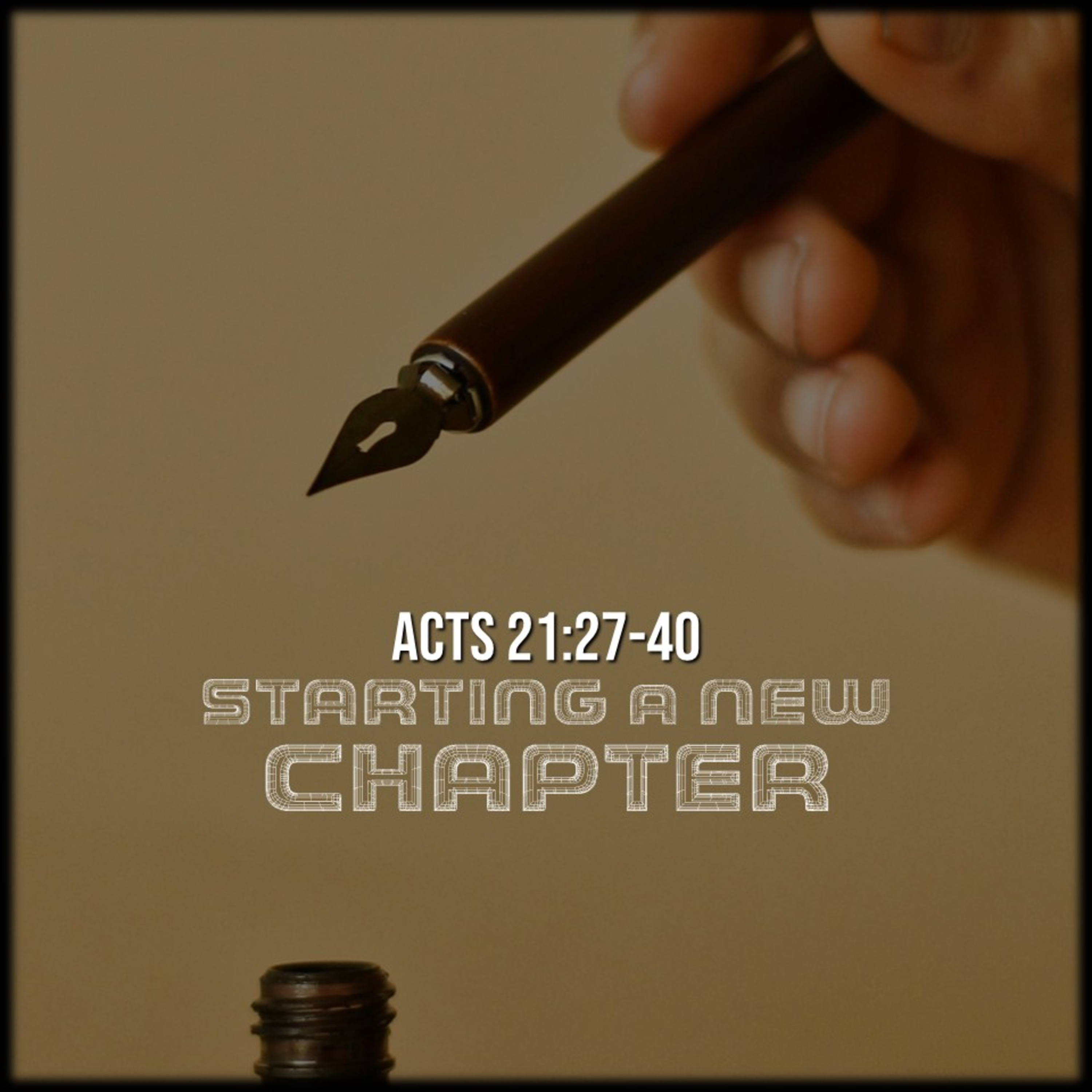 Acts 21:27-40 | Starting a New Chapter | Believers Church - Duluth Church Sermons - Verse by Verse Bible Studies episode artwork
