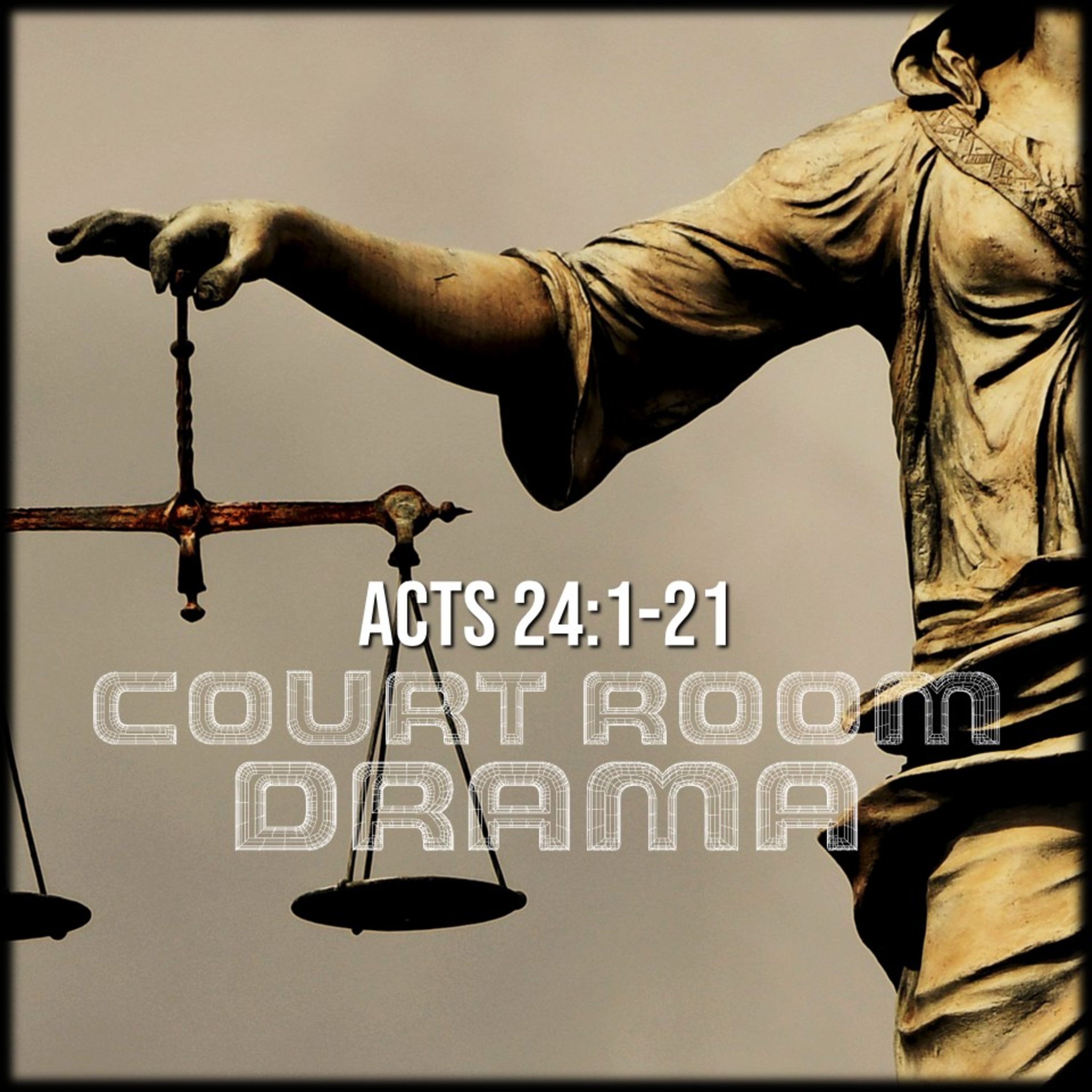 Acts 24:1-21 | Courtroom Drama | Believers Church - Duluth Church Sermons - Verse by Verse Bible Studies episode artwork