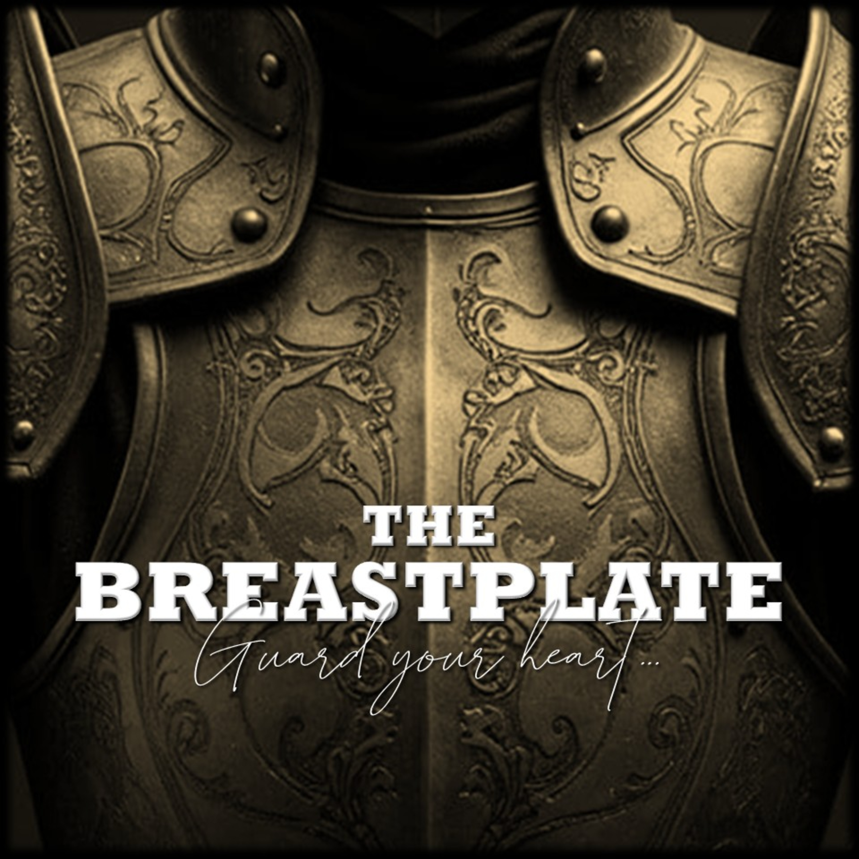 The Whole Armor: Week 2 - The BREASTPLATE (guard your heart) | Believers Church - Duluth Church Sermons - Verse by Verse Bible Studies episode artwork