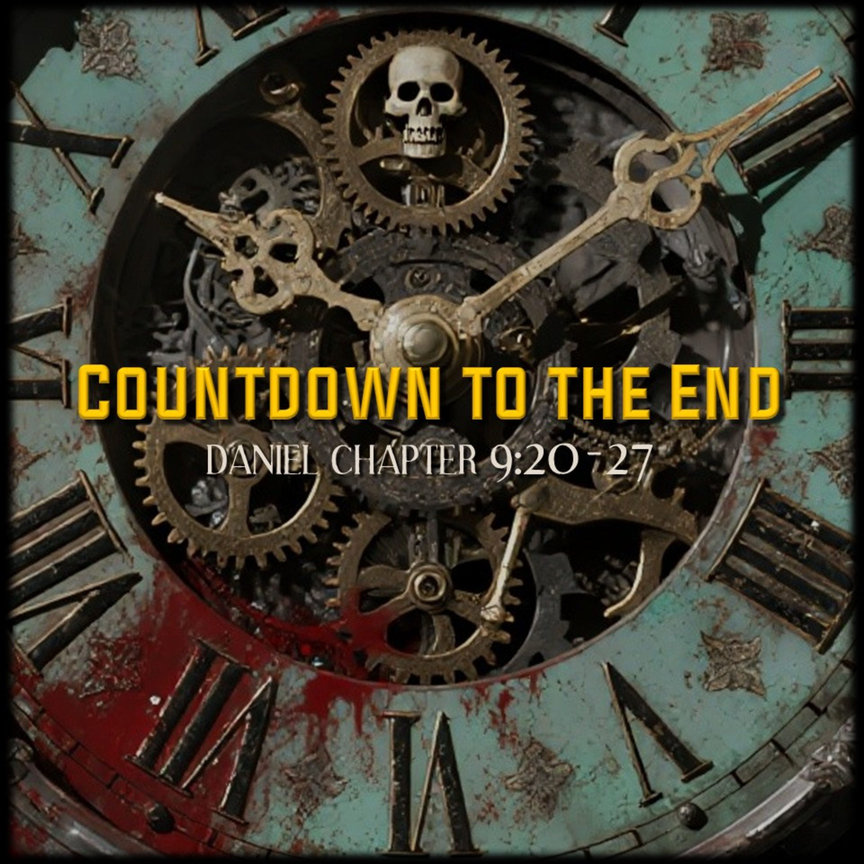 Daniel 9:20-27 | Countdown to the End | Believers Church - Duluth Church Sermons - Verse by Verse Bible Studies episode artwork