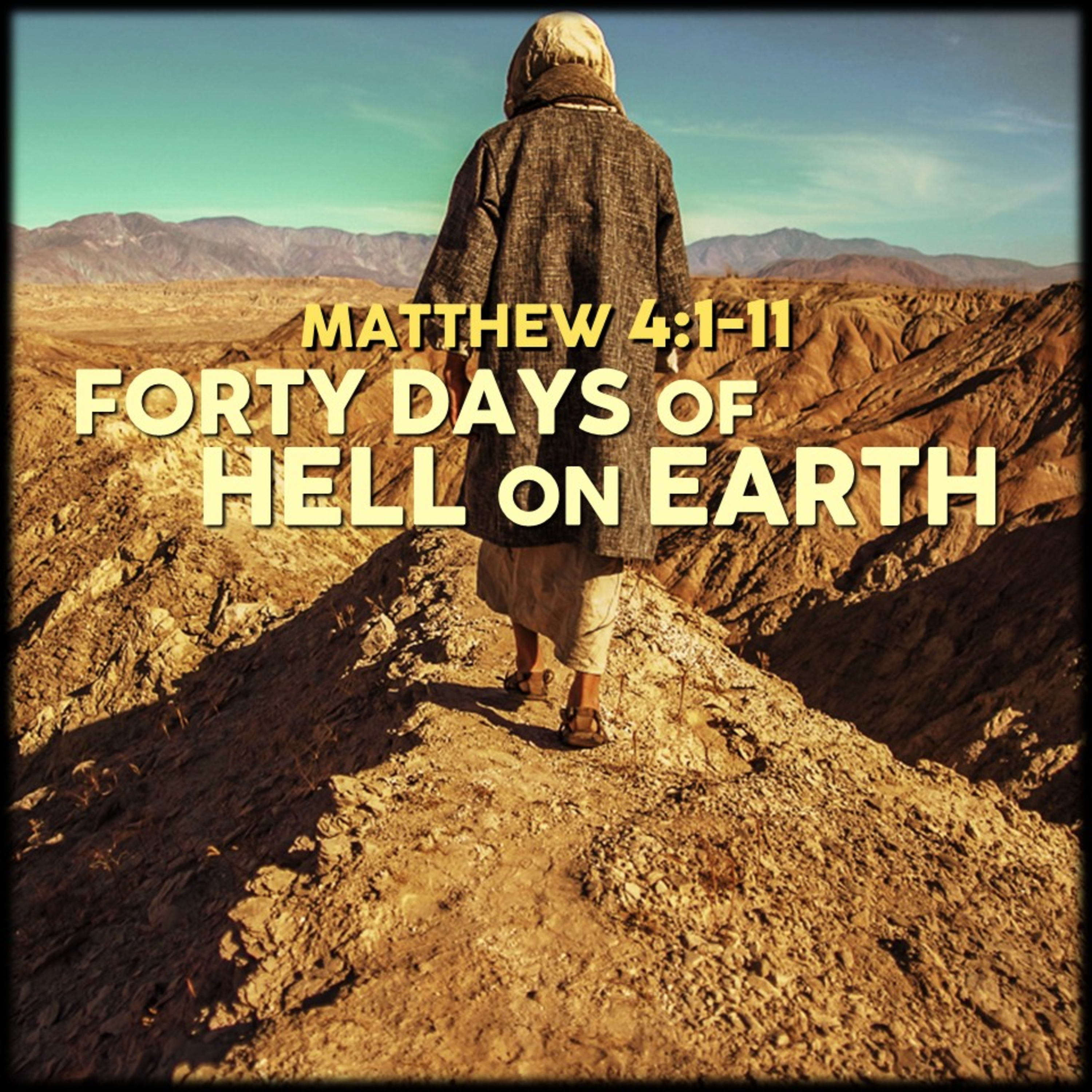 Matthew 4:1-11 | 40 Days of Hell on Earth | Believers Church - Duluth Church Sermons - Verse by Verse Bible Studies episode artwork