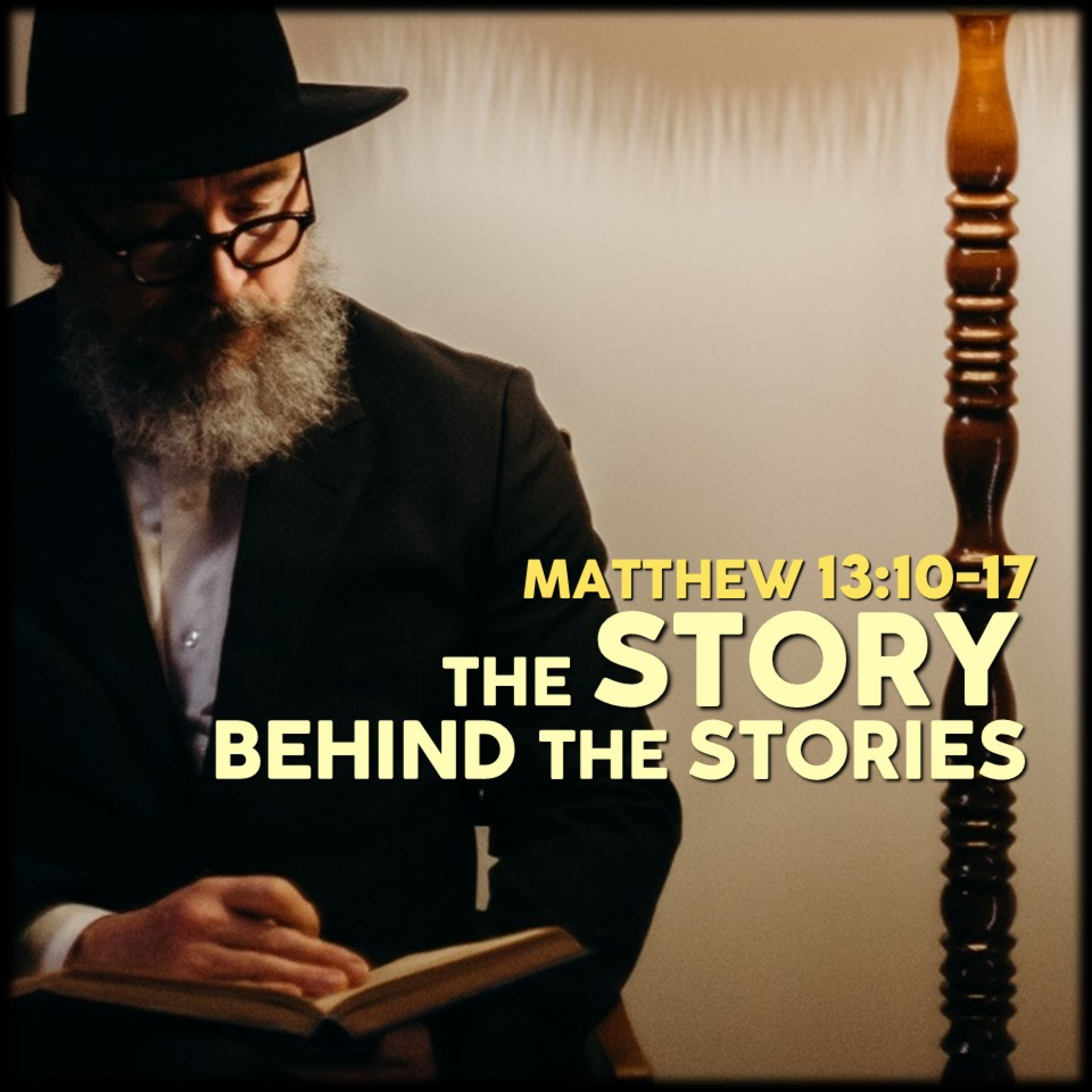 Matthew 13:10-17 | The Story Behind the Stories | Believers Church - Duluth Church Sermons - Verse by Verse Bible Studies episode artwork