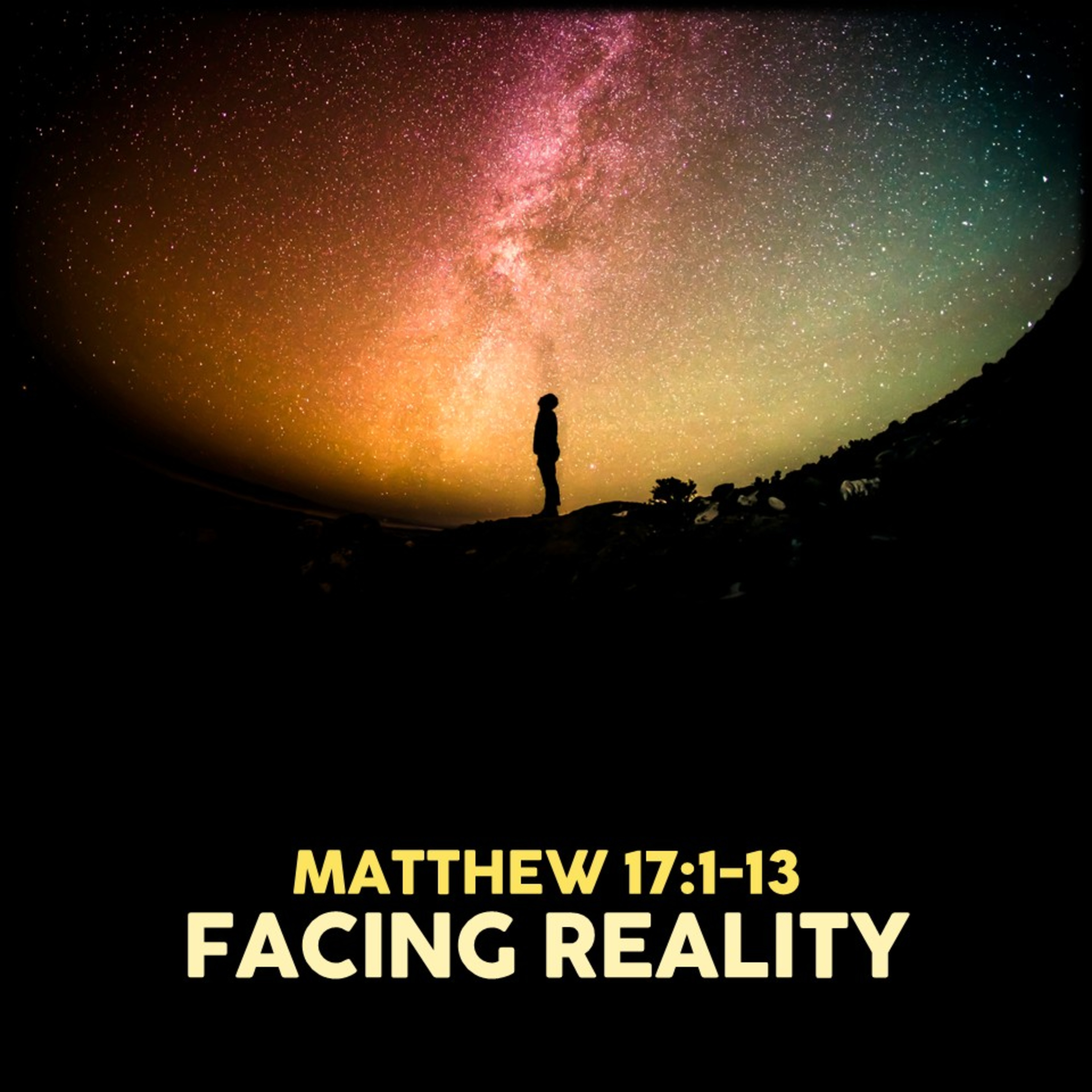 Matthew 17:1-13 | Facing Reality | Believers Church - Duluth Church Sermons - Verse by Verse Bible Studies episode artwork