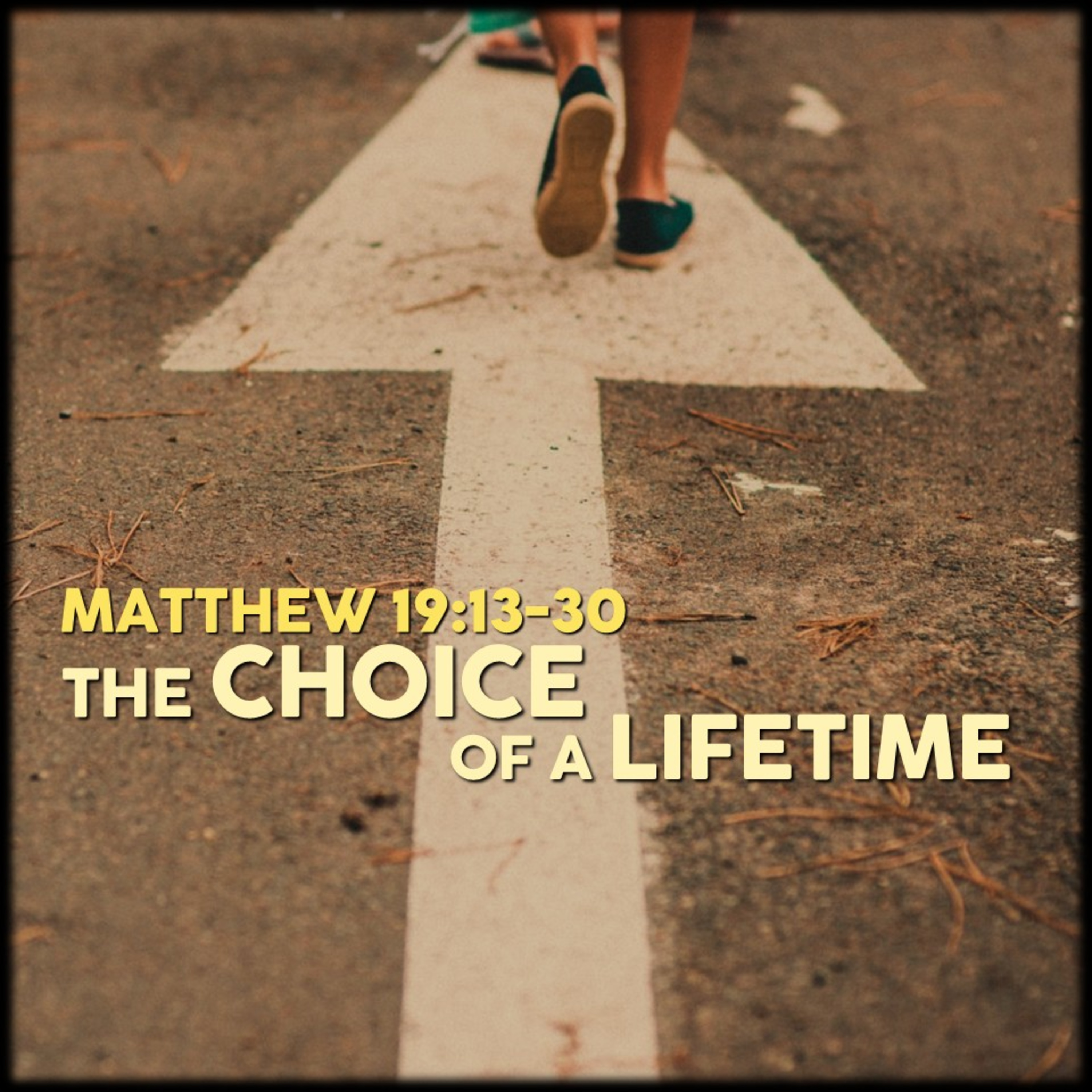 Matthew 19:13-30 | The Choice of a Lifetime | Believers Church - Duluth Church Sermons - Verse by Verse Bible Studies episode artwork