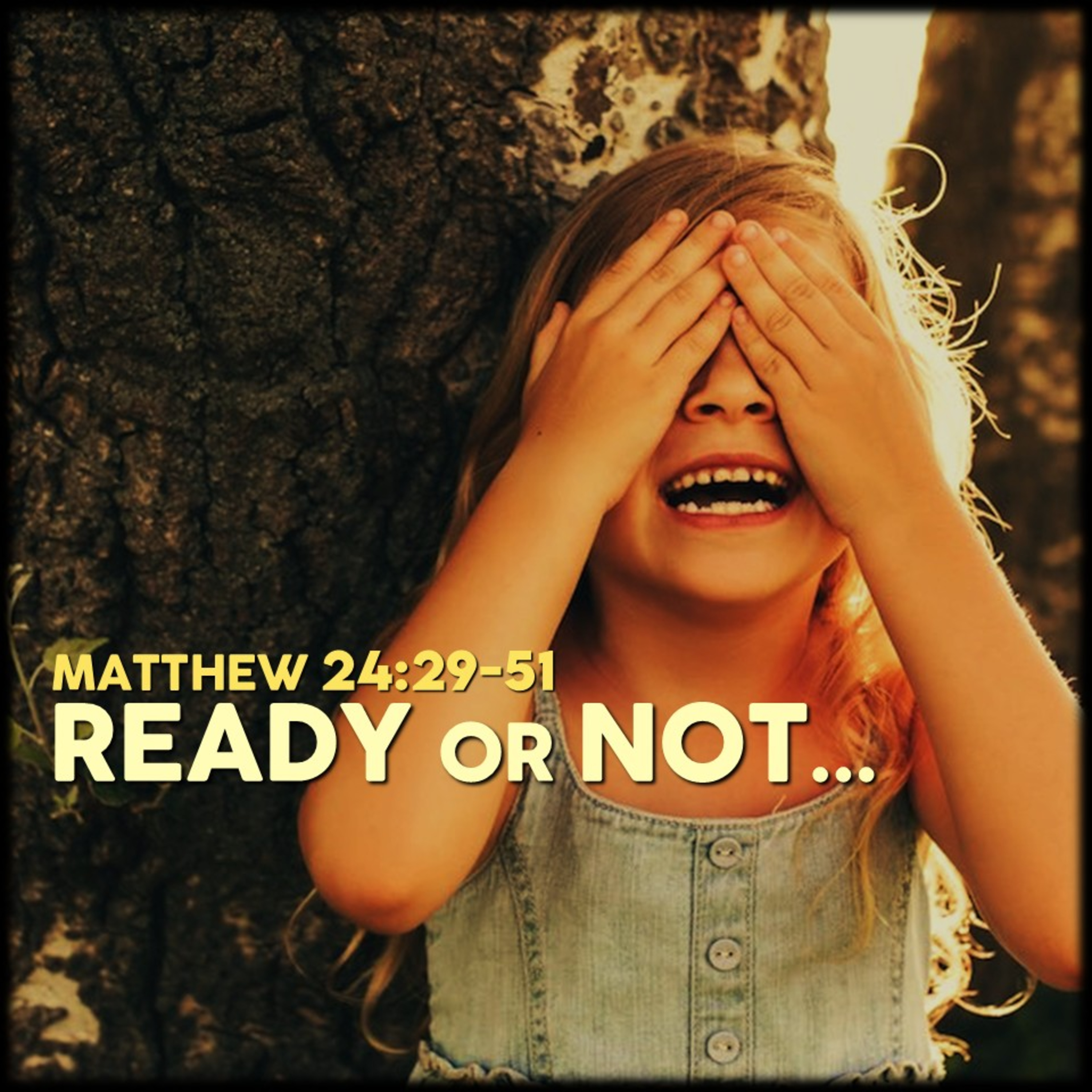 Matthew 24:29-51 | Ready or Not | Believers Church - Duluth Church Sermons - Verse by Verse Bible Studies episode artwork