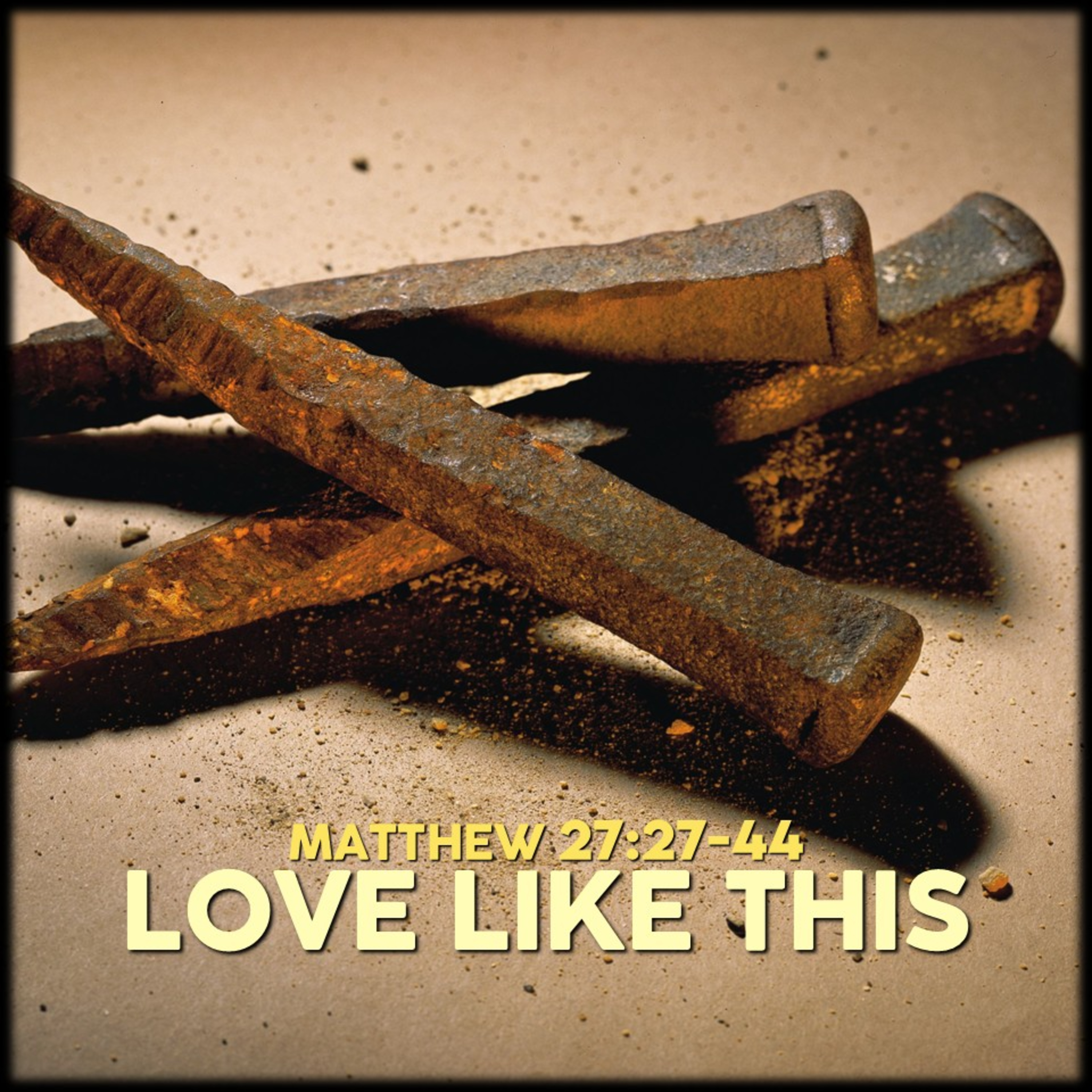 Matthew 27:27-44 | Love Like This | Believers Church - Duluth Church Sermons - Verse by Verse Bible Studies episode artwork