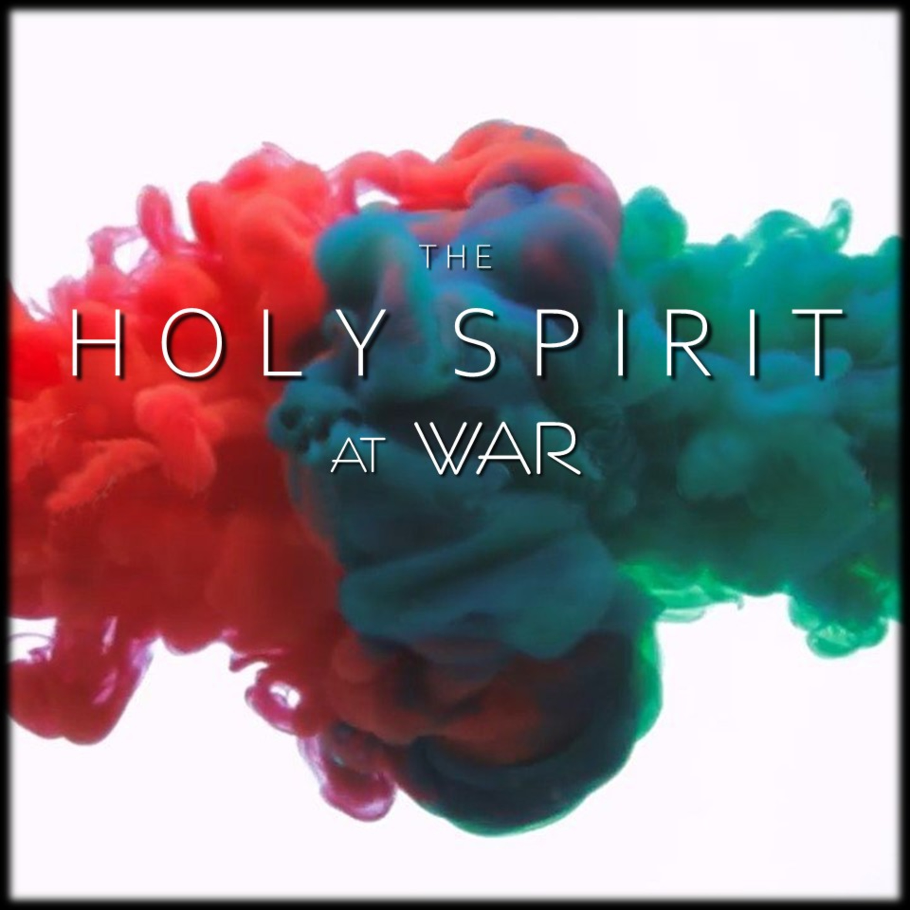 The Spirit at WAR | Believers Church - Duluth Church Sermons - Verse by Verse Bible Studies episode artwork