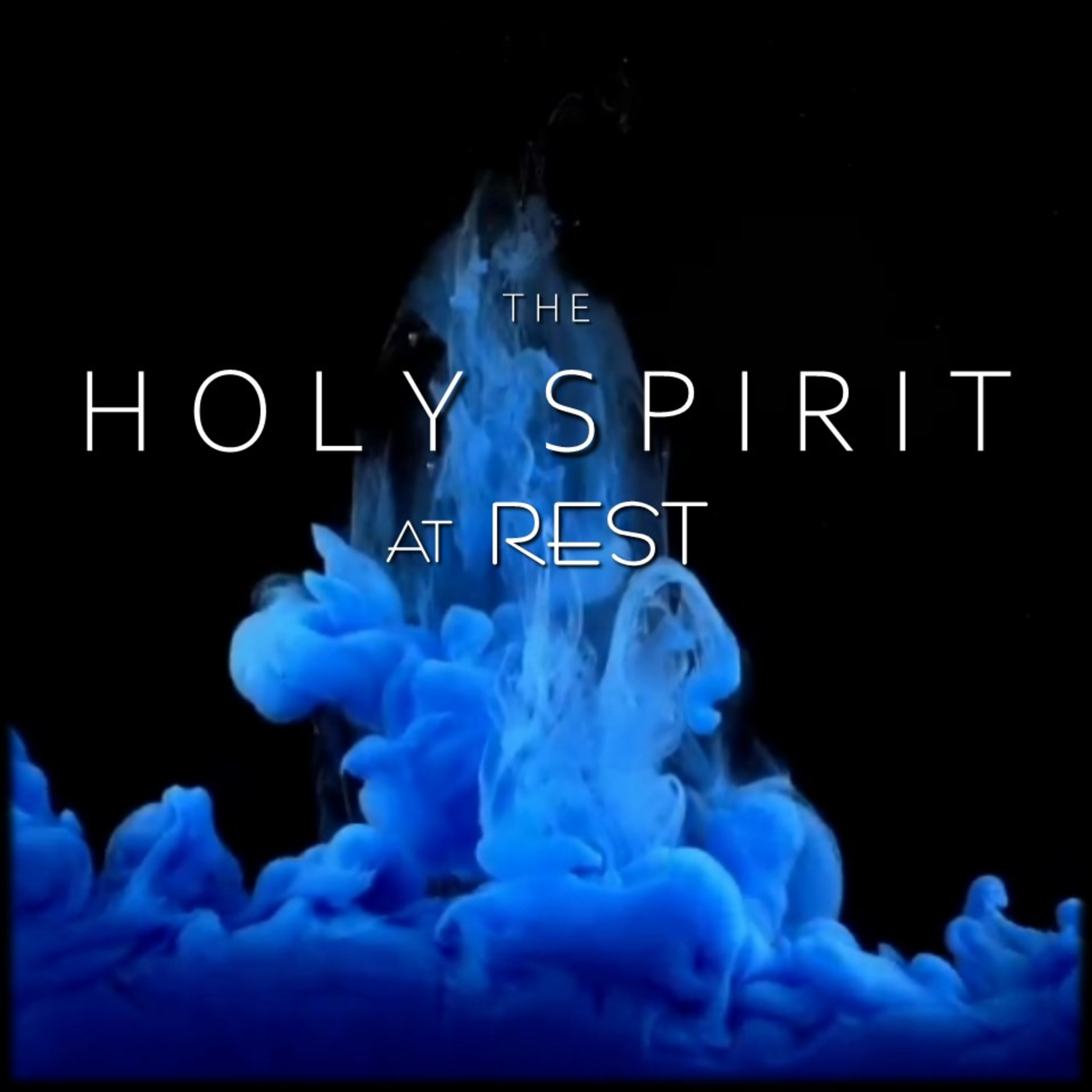 The Spirit at REST | Believers Church - Duluth Church Sermons - Verse by Verse Bible Studies episode artwork