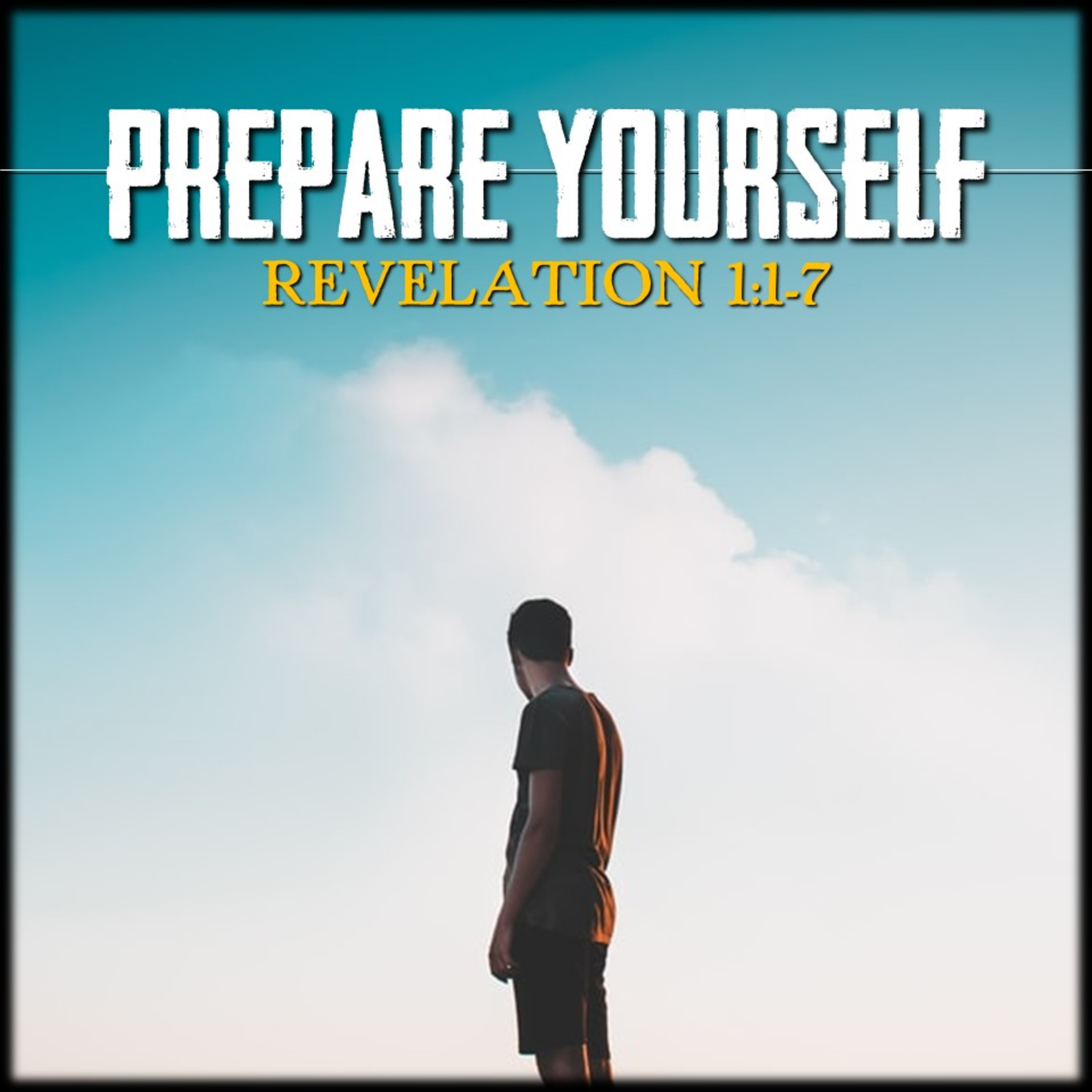 Prepare Yourself | Revelation 1:1-7 | Believers Church - Duluth Church Sermons - Verse by Verse Bible Studies episode artwork