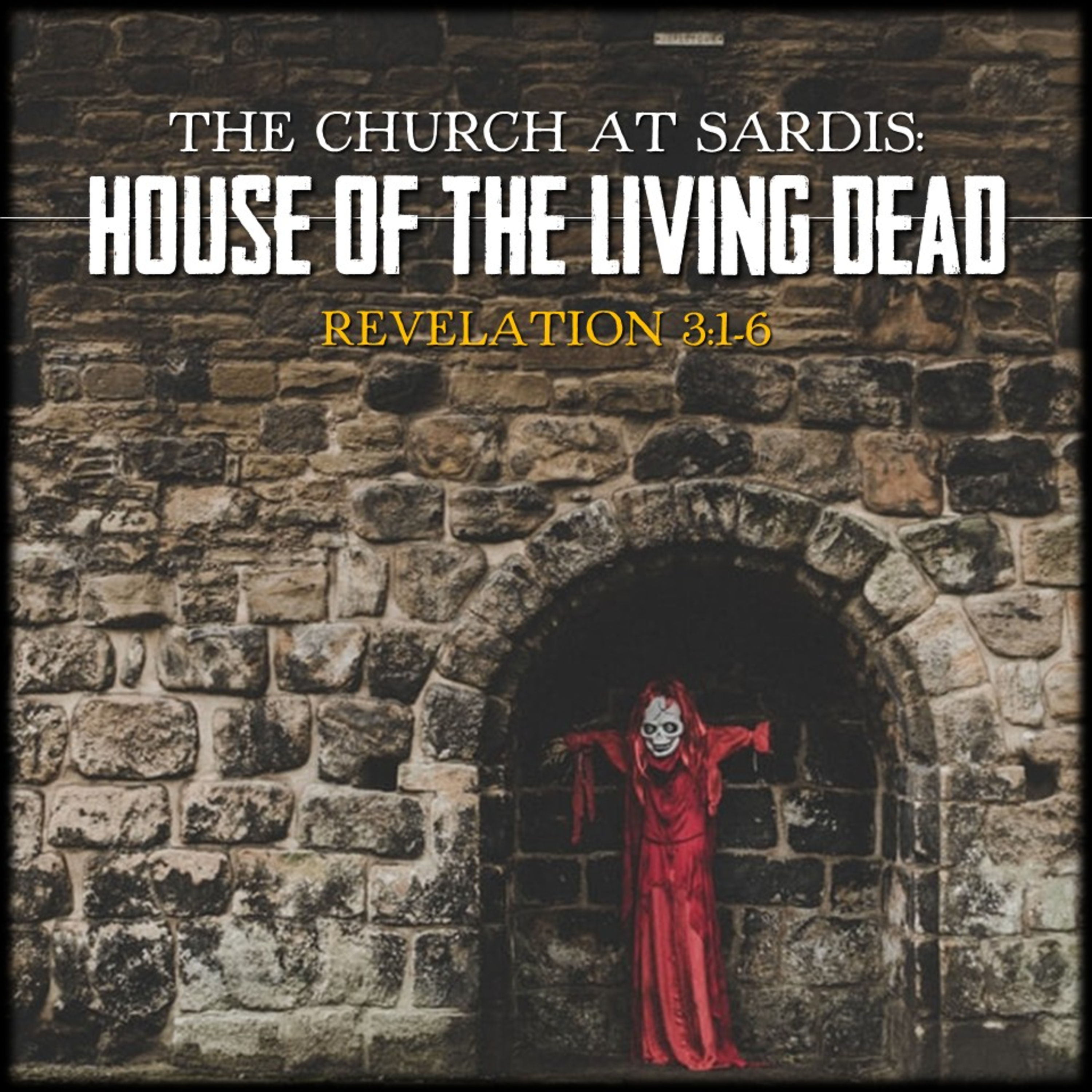 Sardis: House of the Living Dead | Revelation 3:1-6 | Believers Church - Duluth Church Sermons - Verse by Verse Bible Studies episode artwork