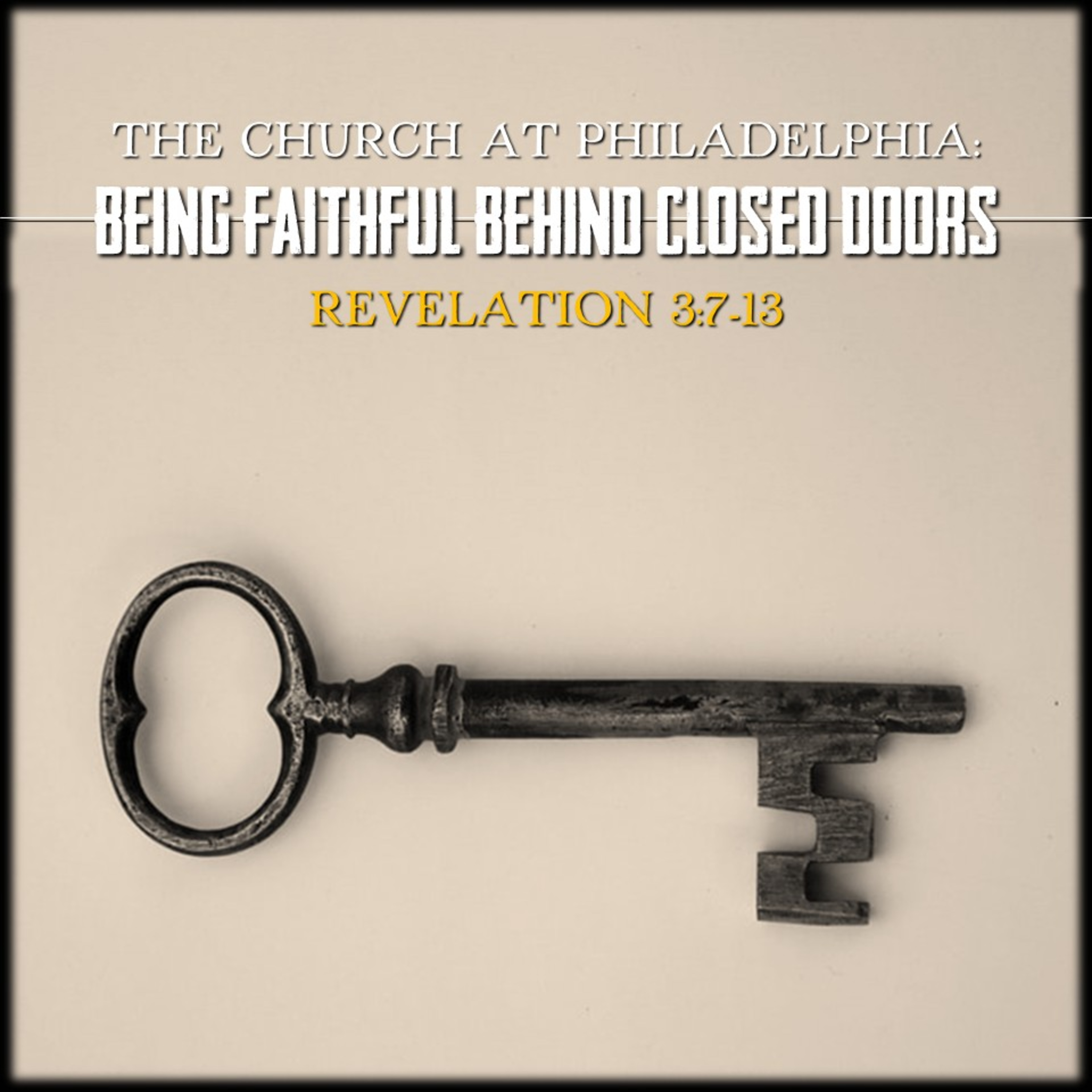 Philadelphia: Being Faithful Behind Closed Doors | Revelation 3:7-13 | Believers Church - Duluth Church Sermons - Verse by Verse Bible Studies episode artwork