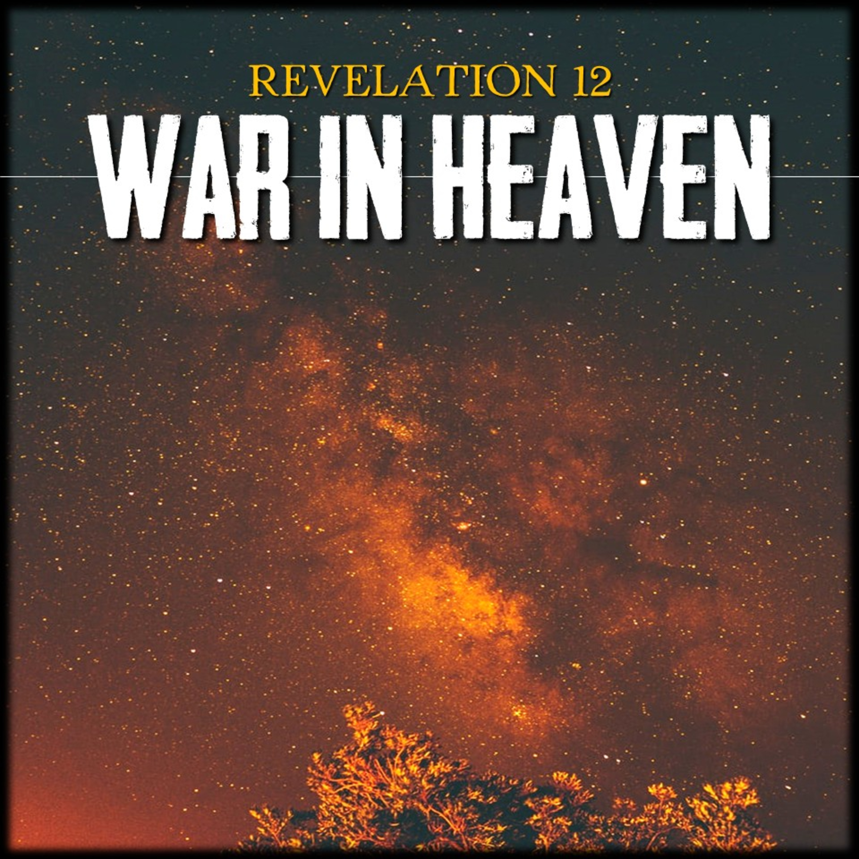War on Earth as it is in Heaven | Revelation 12 | Believers Church - Duluth Church Sermons - Verse by Verse Bible Studies episode artwork
