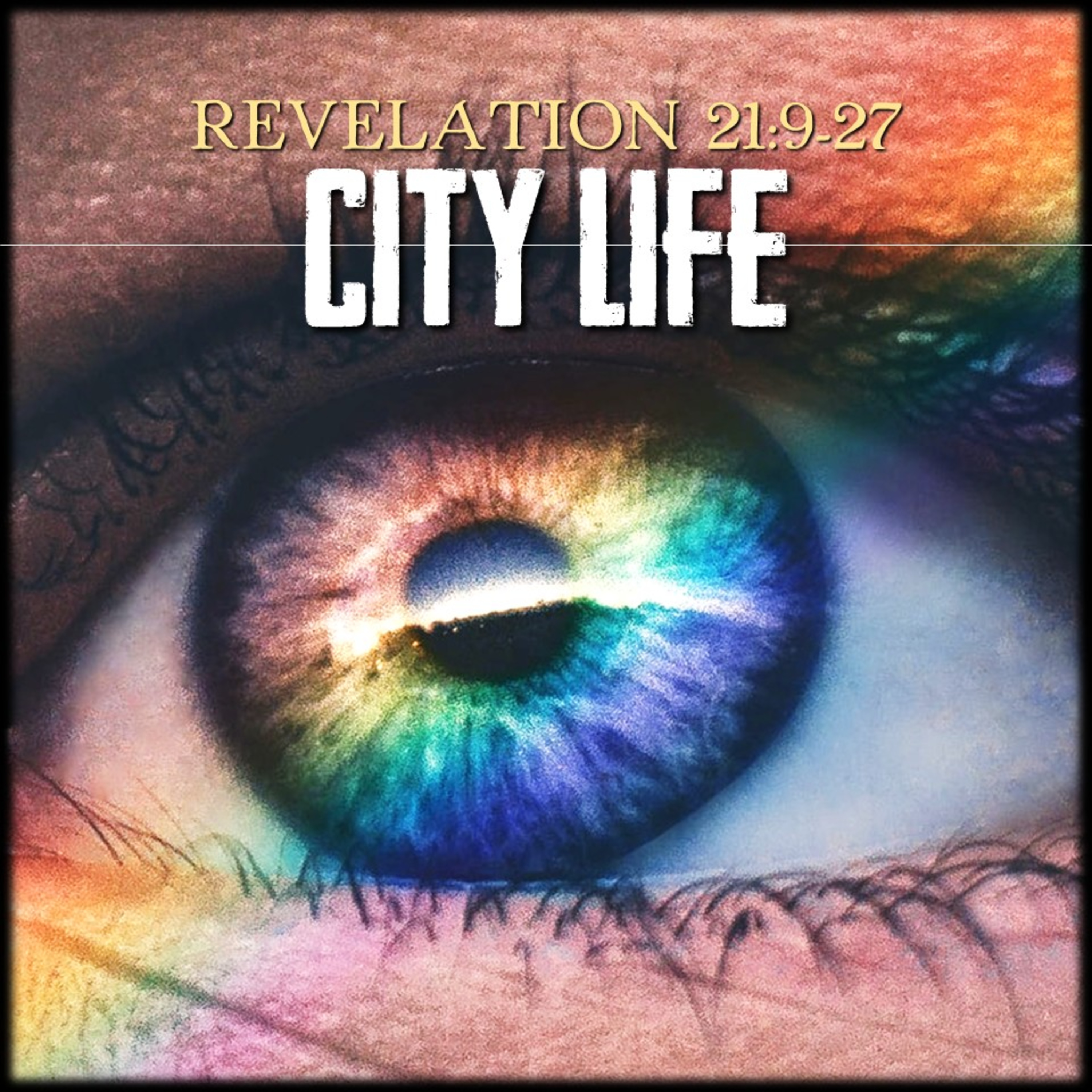 City Life | Revelation 21:9-27 | Believers Church - Duluth Church Sermons - Verse by Verse Bible Studies episode artwork