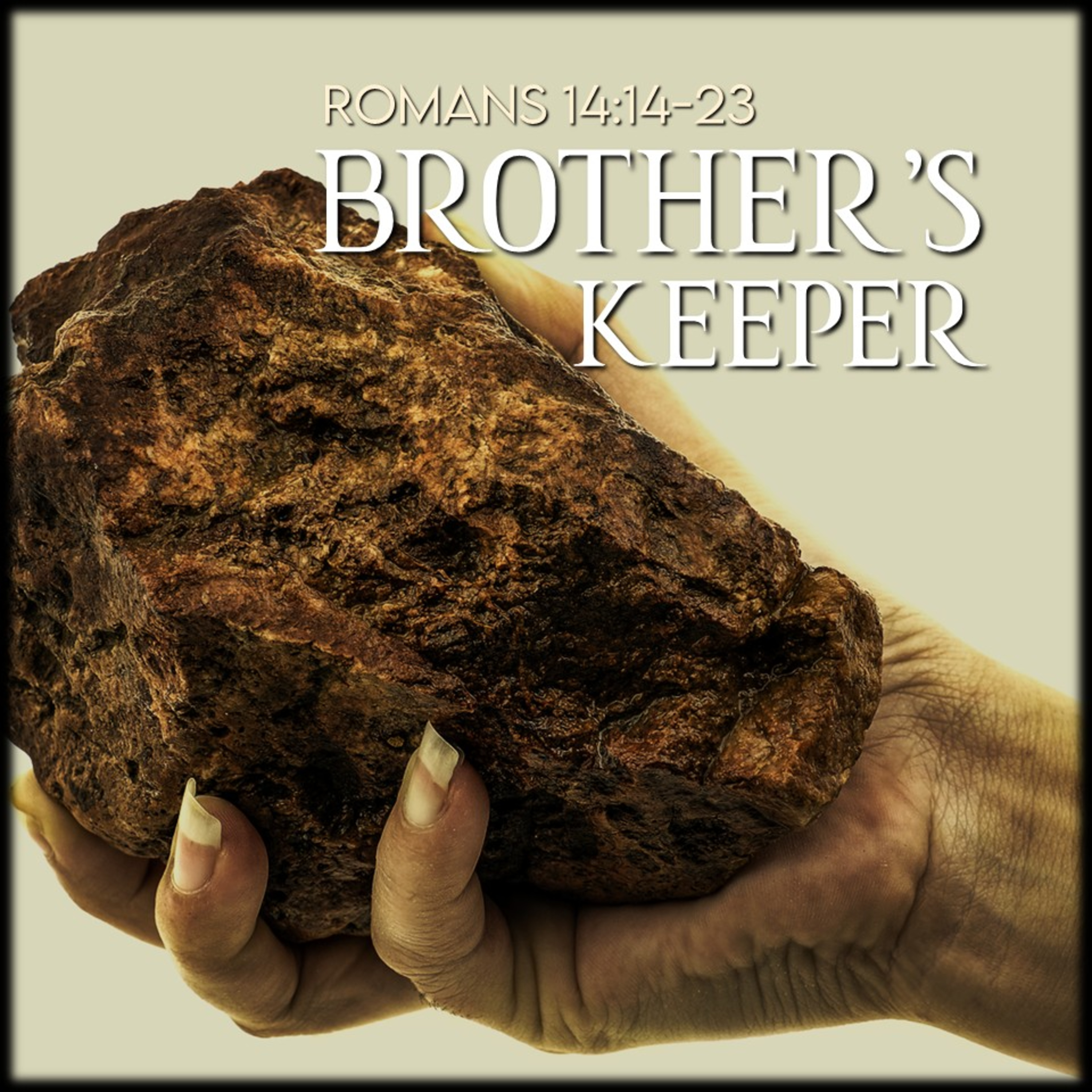 Romans 14:14-23 | Brother's Keeper | Believers Church - Duluth Church Sermons - Verse by Verse Bible Studies episode artwork