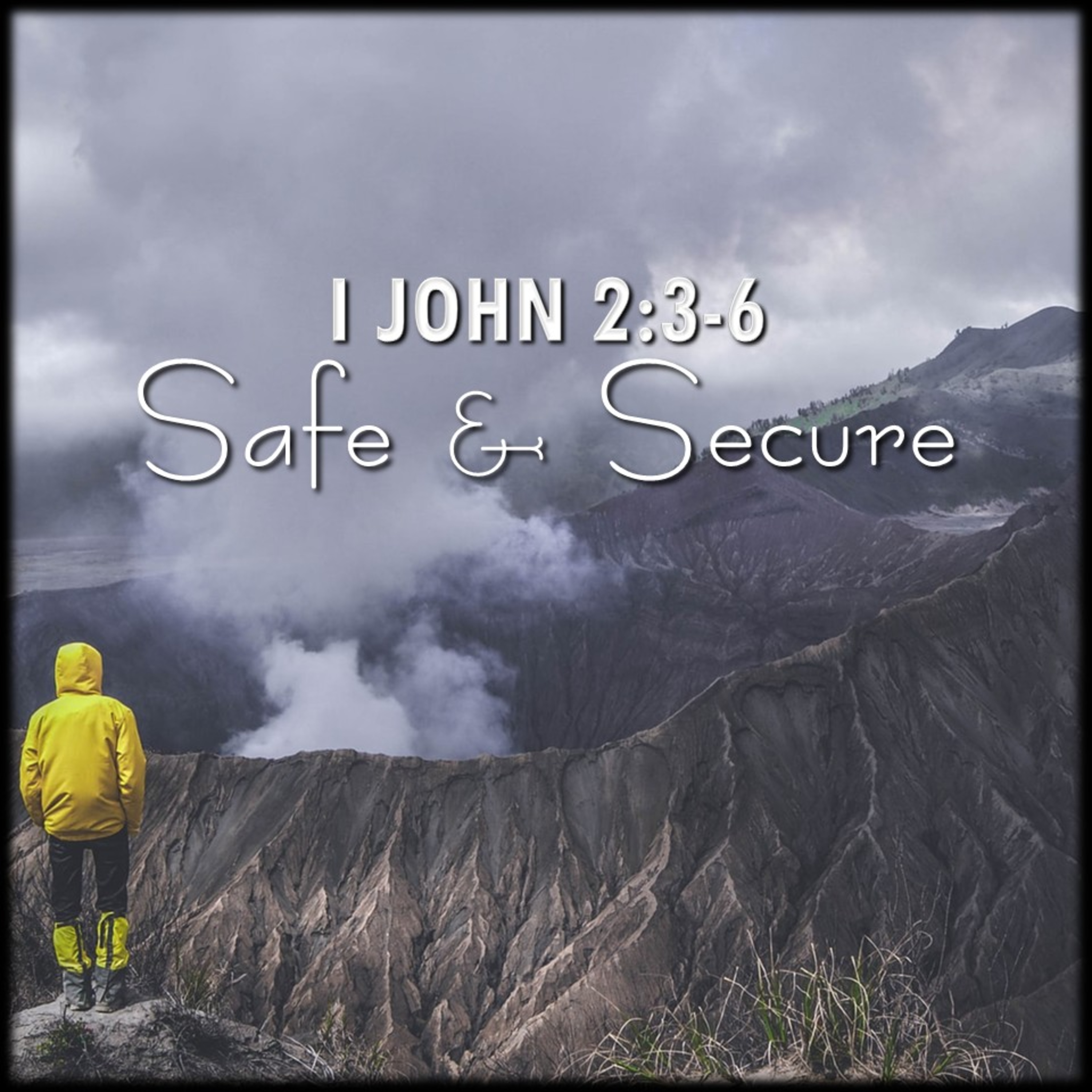 Safe & Secure | 1 John 2:3-6 | Believers Church - Duluth Church Sermons - Verse by Verse Bible Studies episode artwork