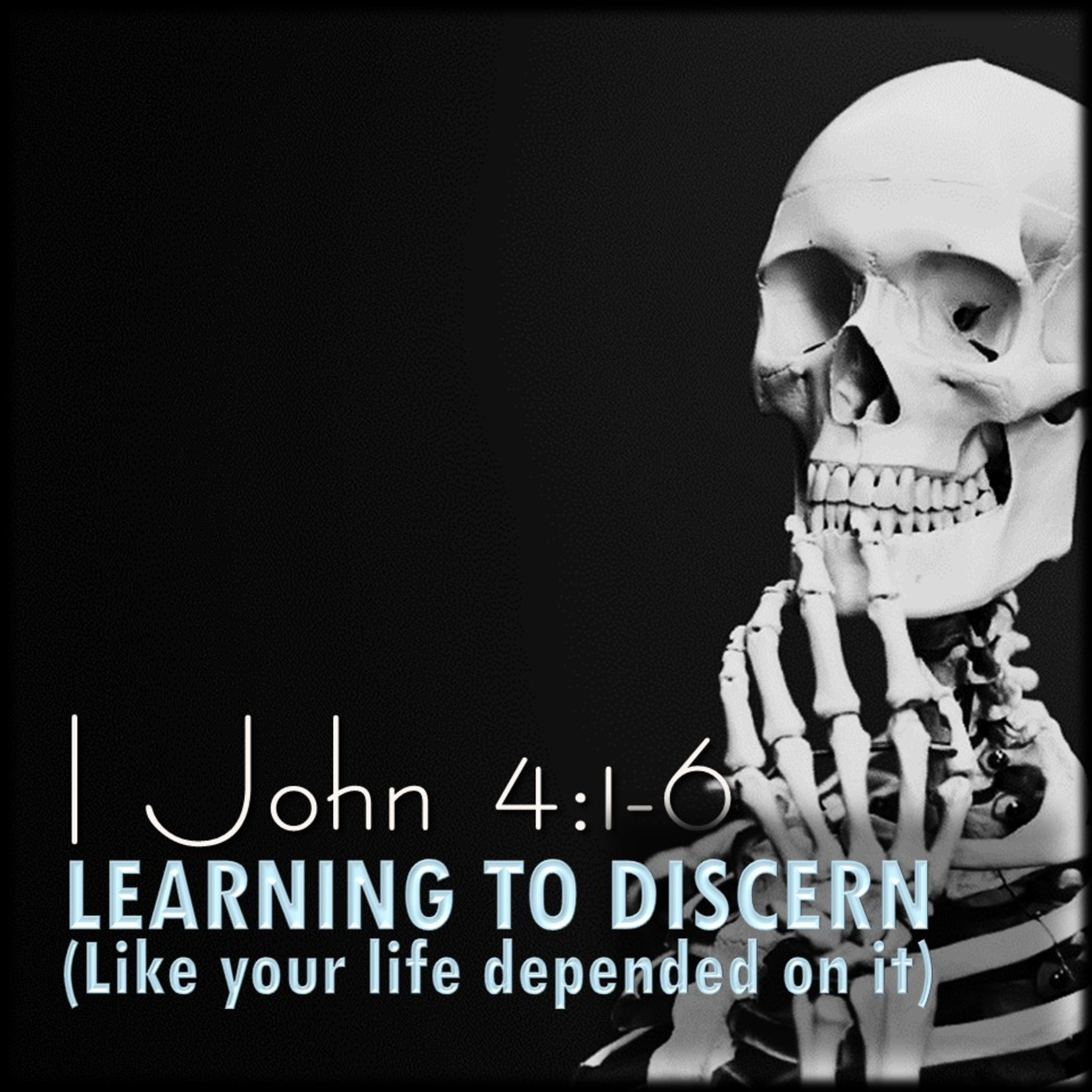 Learning to Discern | 1 John 4:1-6 | Believers Church - Duluth Church Sermons - Verse by Verse Bible Studies episode artwork