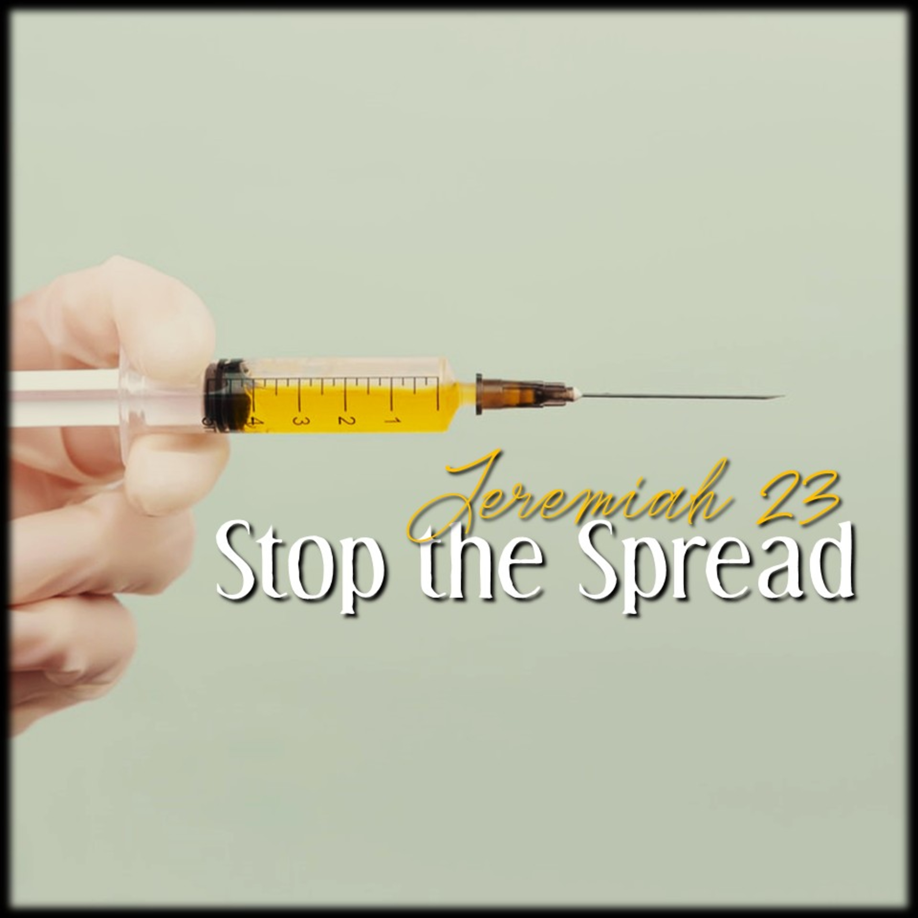 Stop the Spread | Jeremiah 23 | Believers Church - Duluth Church Sermons - Verse by Verse Bible Studies episode artwork