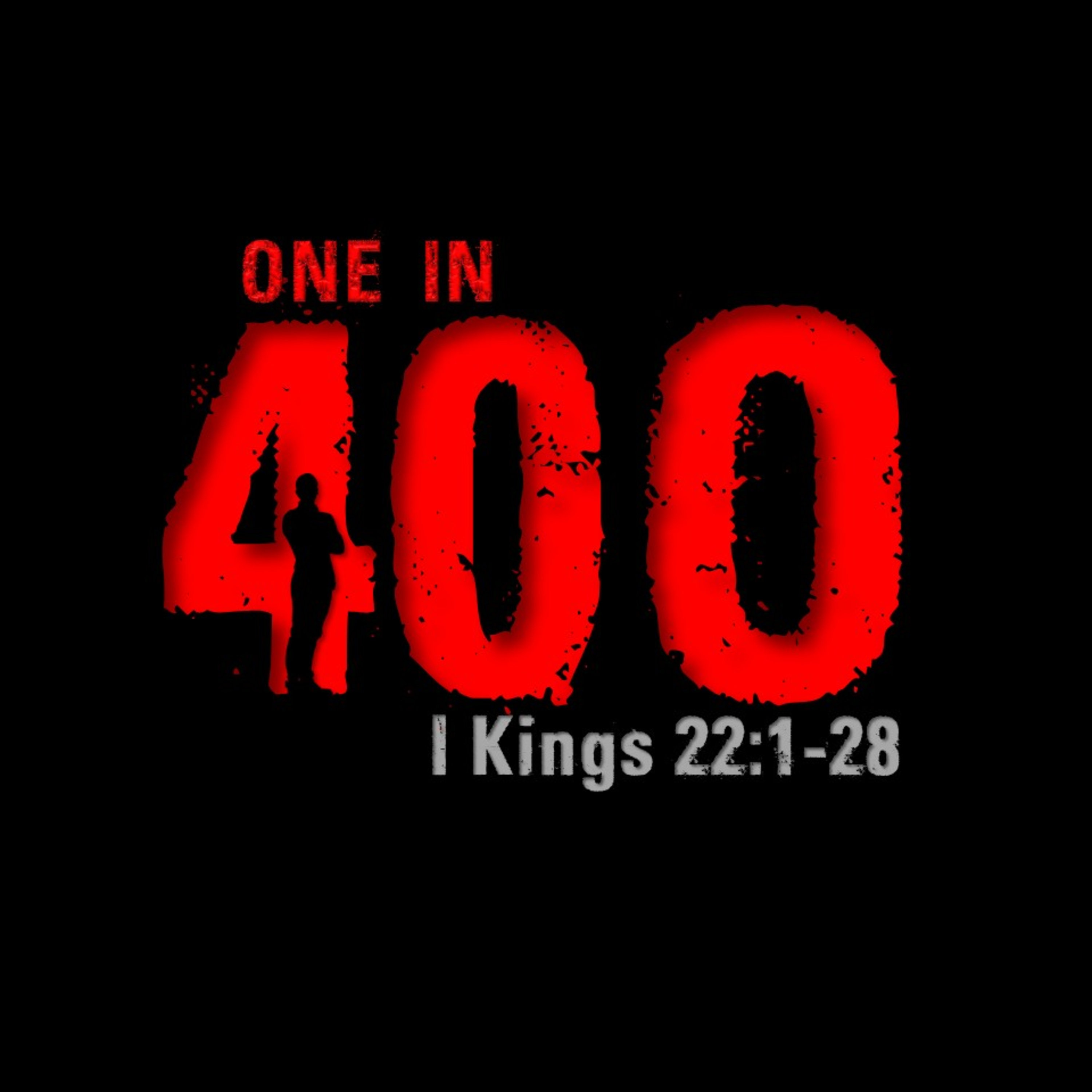 1 Kings 22:1-28 | One in 400 | Believers Church - Duluth Church Sermons - Verse by Verse Bible Studies episode artwork