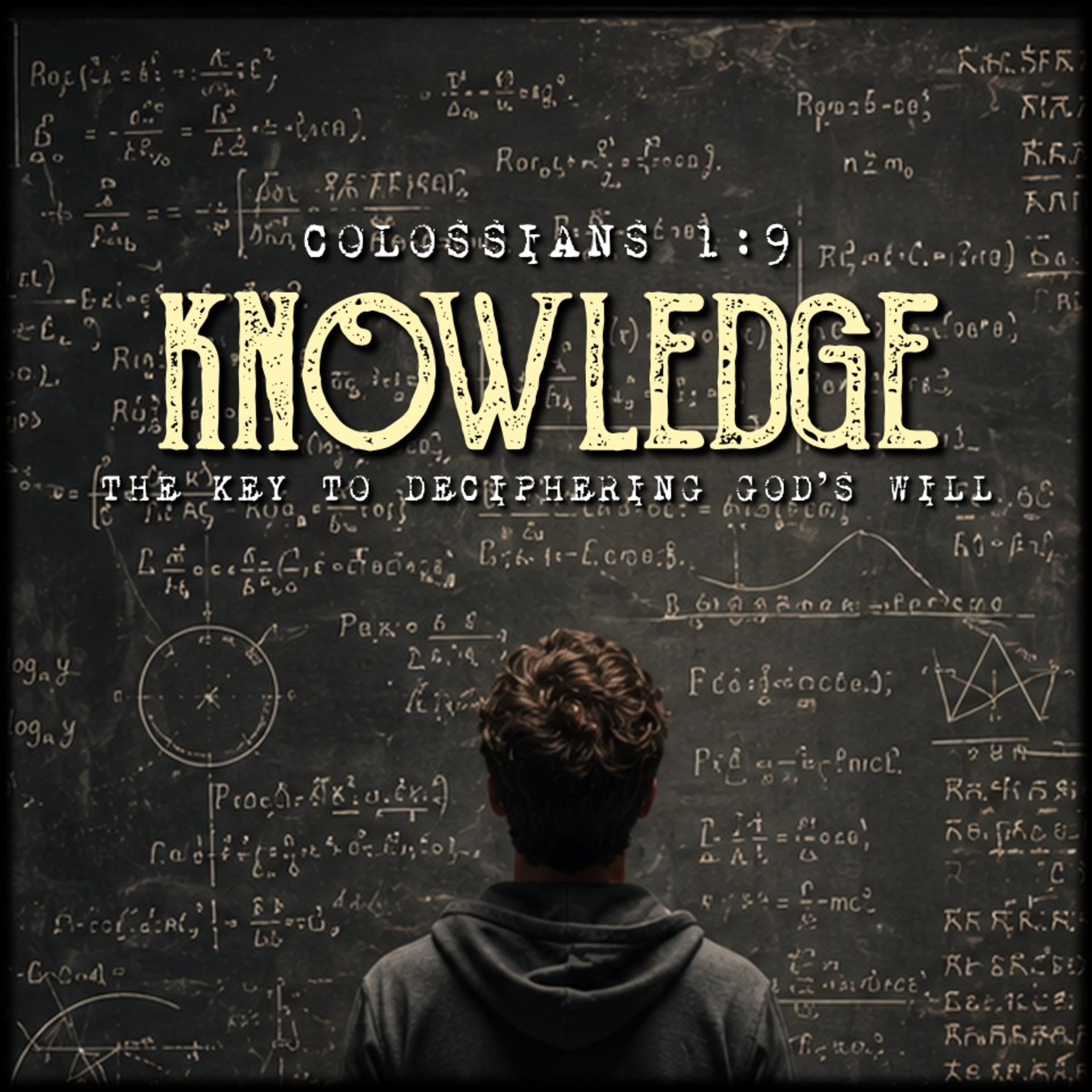 Colossians 1:9 | "KNOWLEDGE - The Key to Deciphering God's Will" | Believers Church - Duluth Church Sermons - Verse by Verse Bible Studies episode artwork