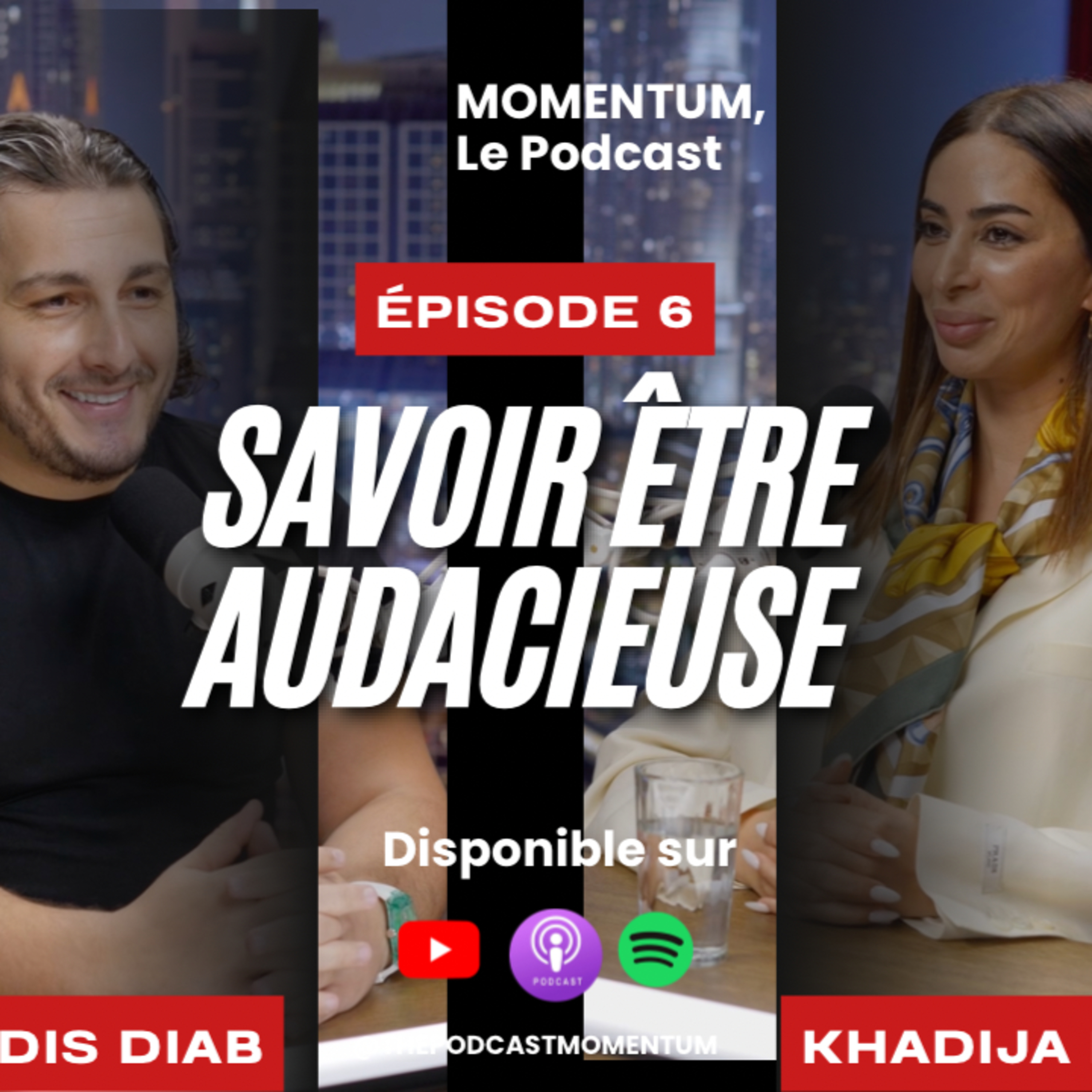 « Il faut savoir être audacieuse » : Badis Diab x Khadija El Otmani episode artwork