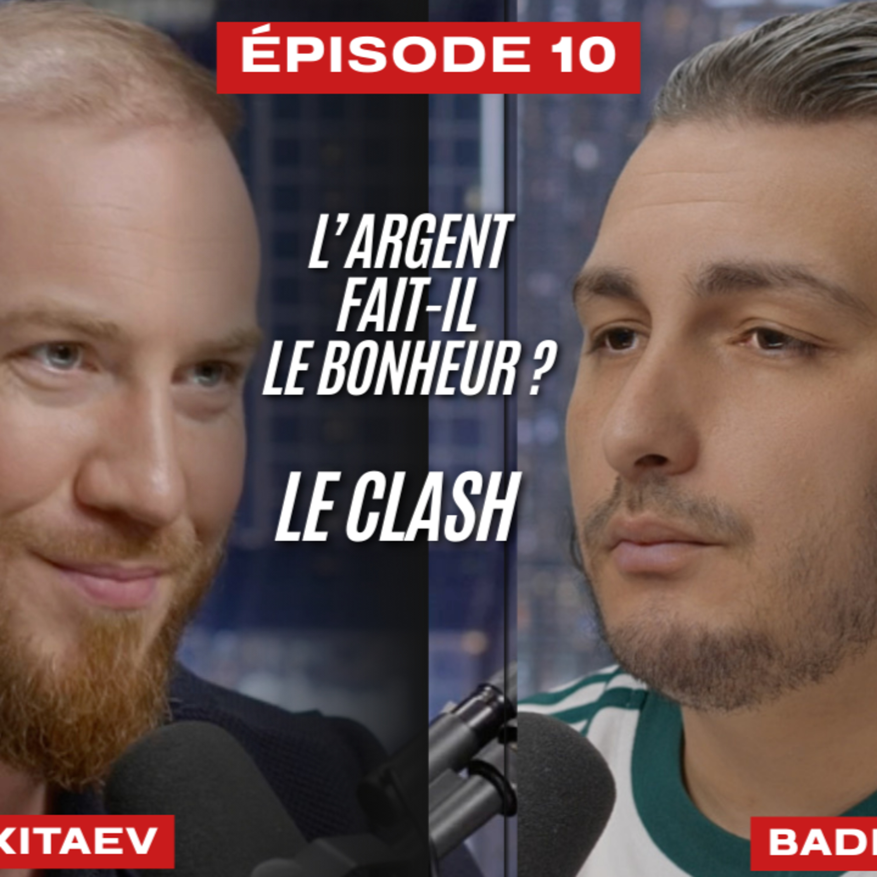 " L'argent fait-il le bonheur ? Le Clash" Mago Kitaev vs Badis Diab episode artwork
