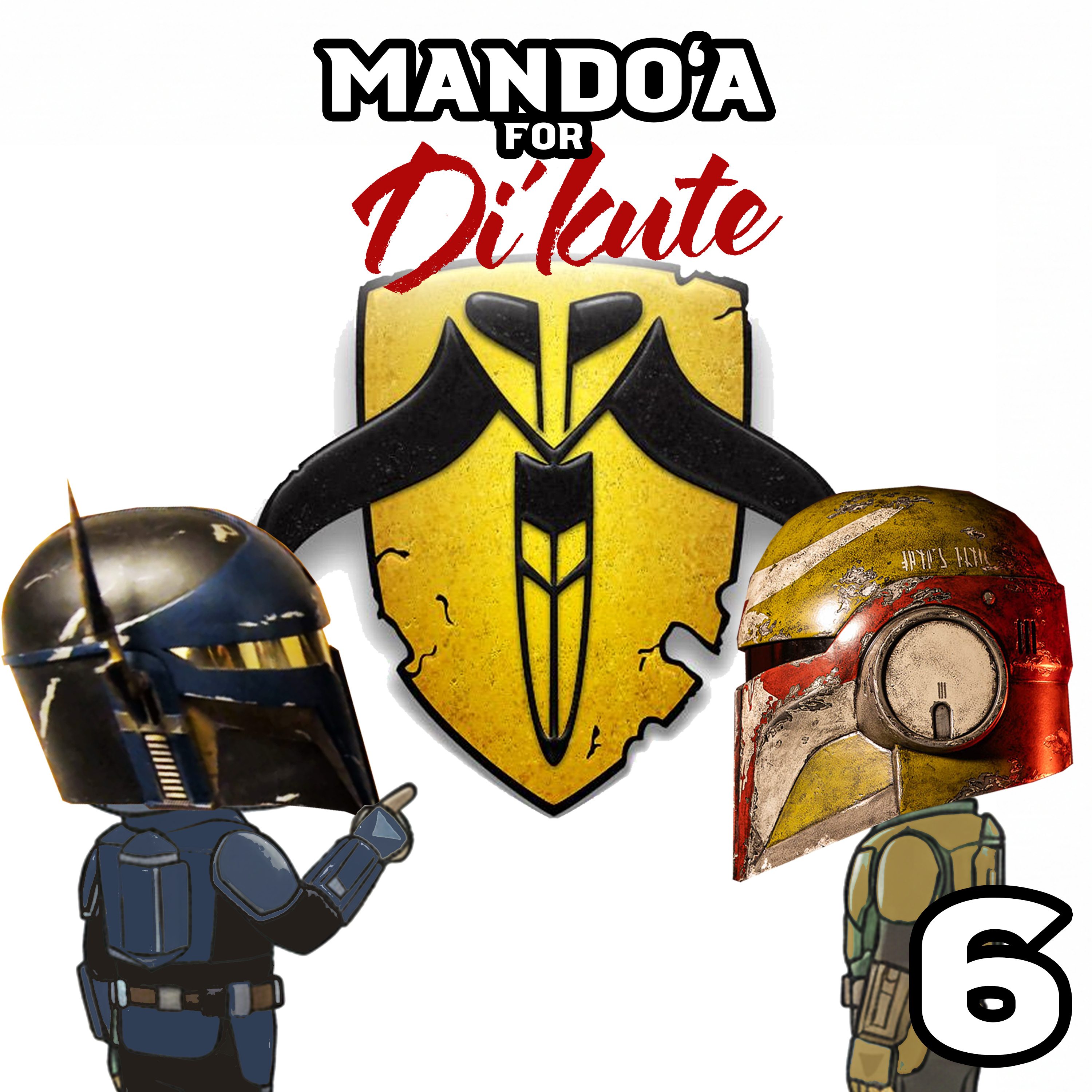 EP. 06: Jasters Legacy - Mando'a 101 episode artwork
