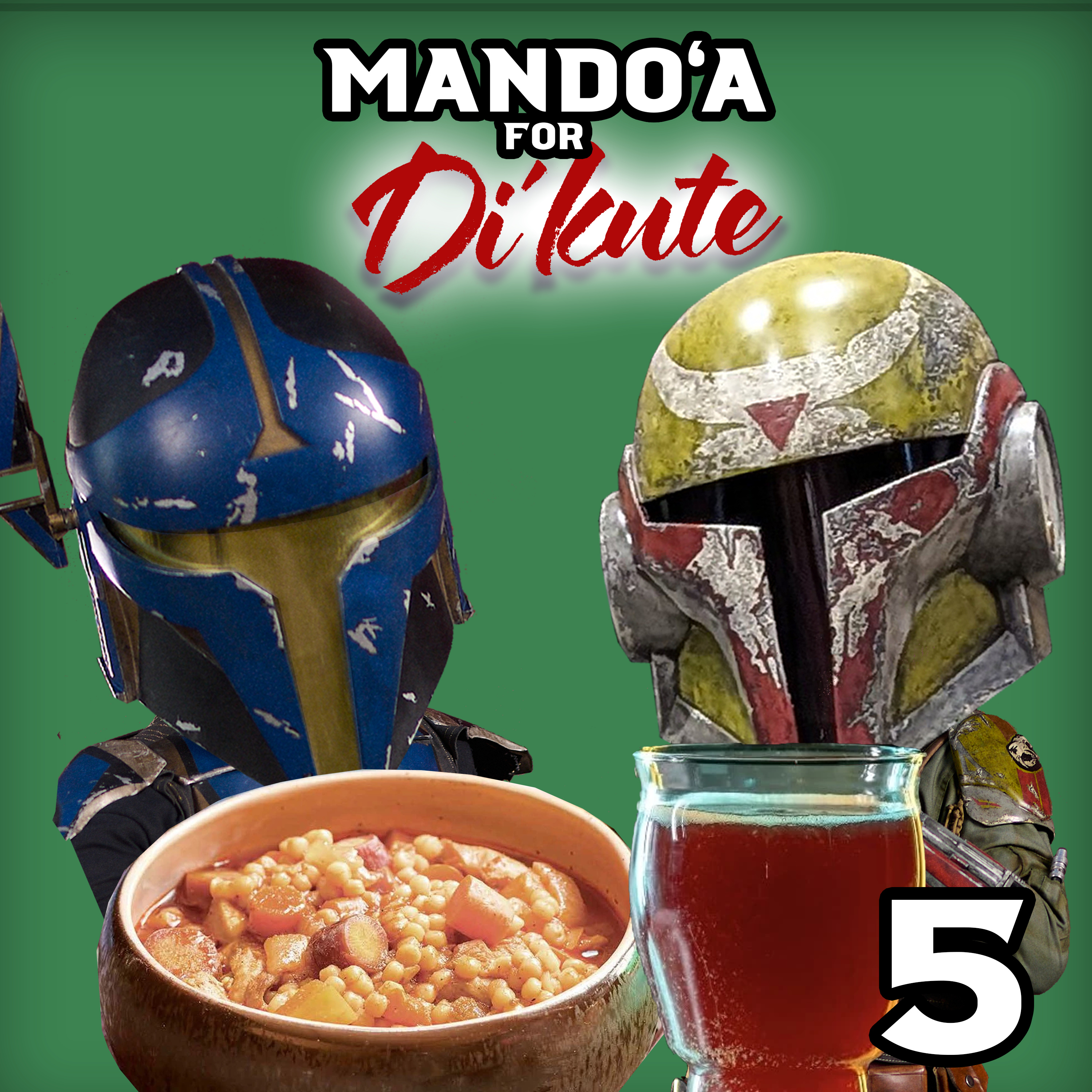 EP. 05: Food, Feast & Fest - Mando'a 101 episode artwork