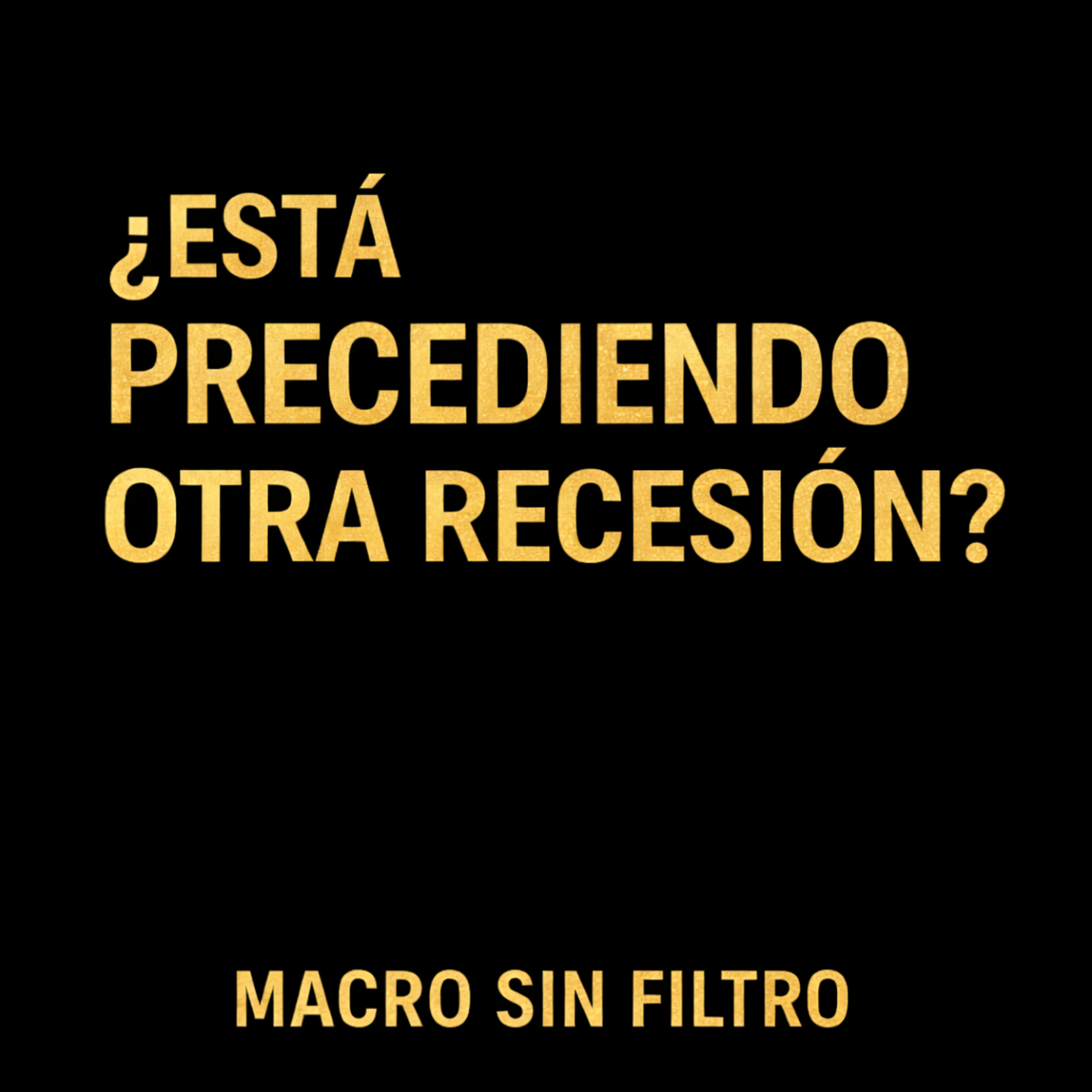 Nuevas Construcciones: El Indicador Silencioso de la Próxima Recesión episode artwork