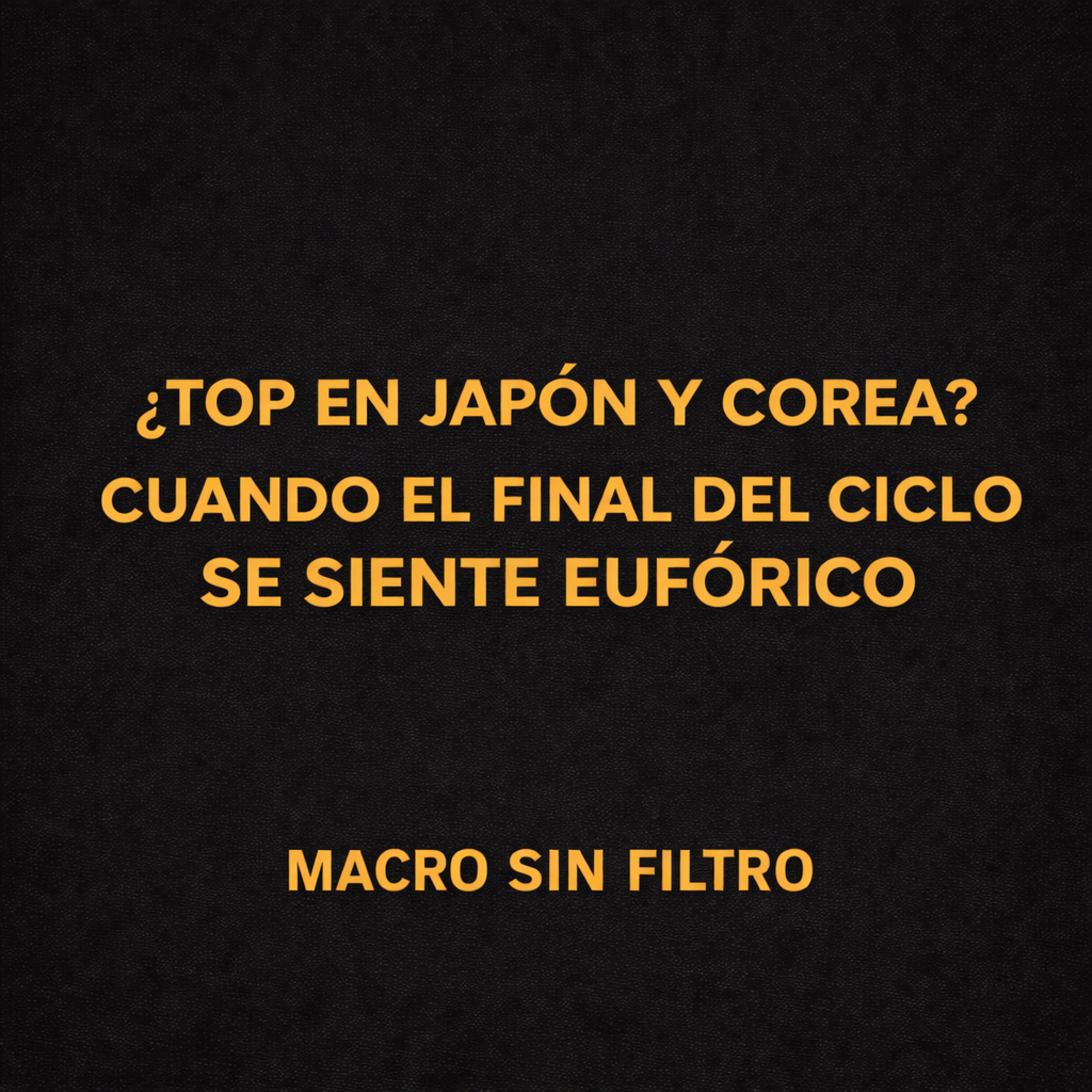 ¿Top en Japón y Corea? Cuando el Final del Ciclo Se Siente Eufórico episode artwork